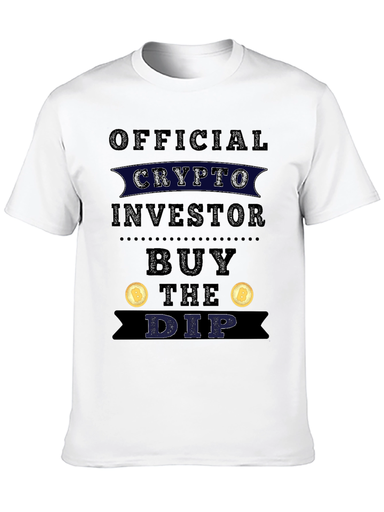Crypto Investor Buy The Dip T-Shirt