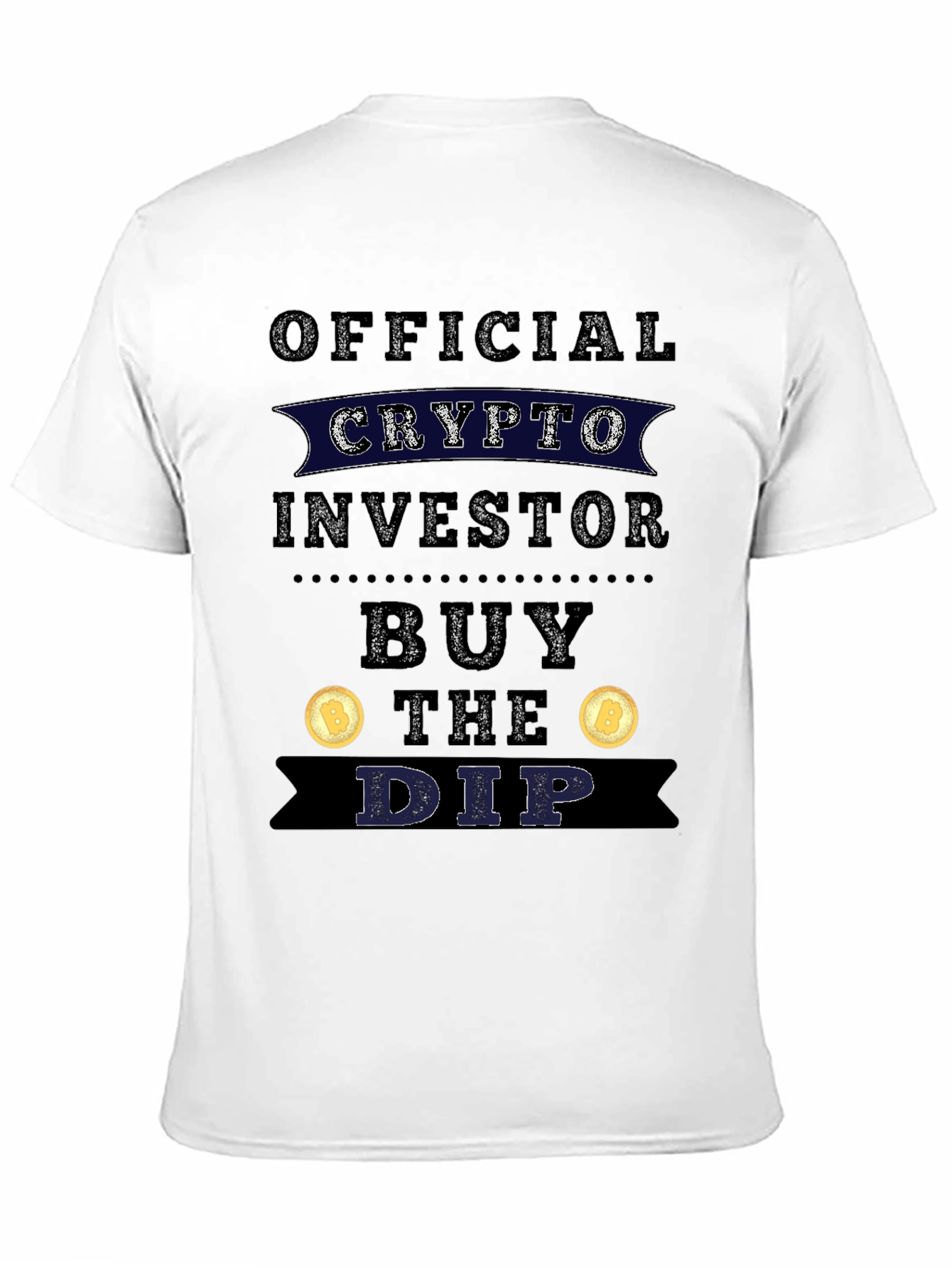 Crypto Investor Buy The Dip T-Shirt