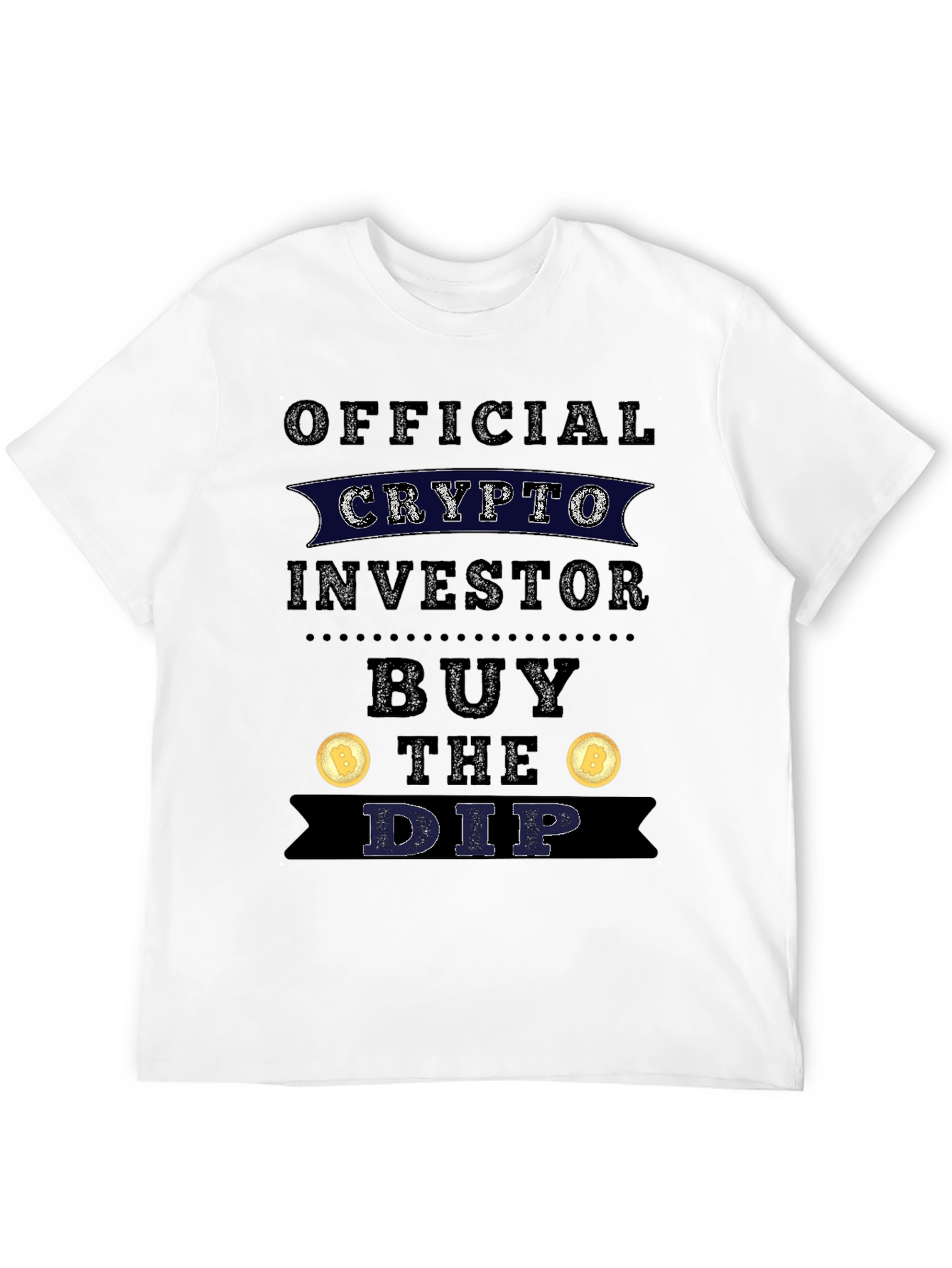Crypto Investor Buy The Dip T-Shirt