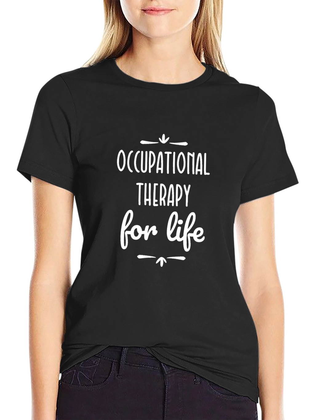 Occupational Therapy for Life Graphic Tee