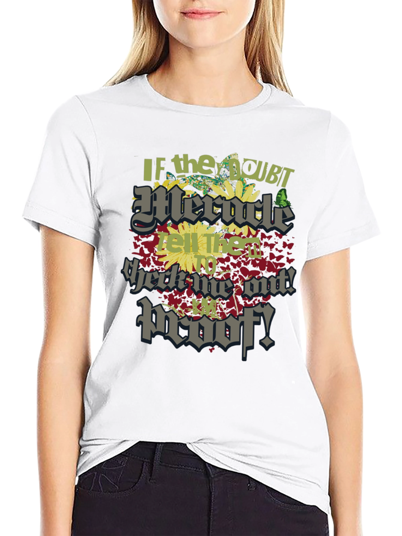 Miracle Proof Graphic T-Shirt