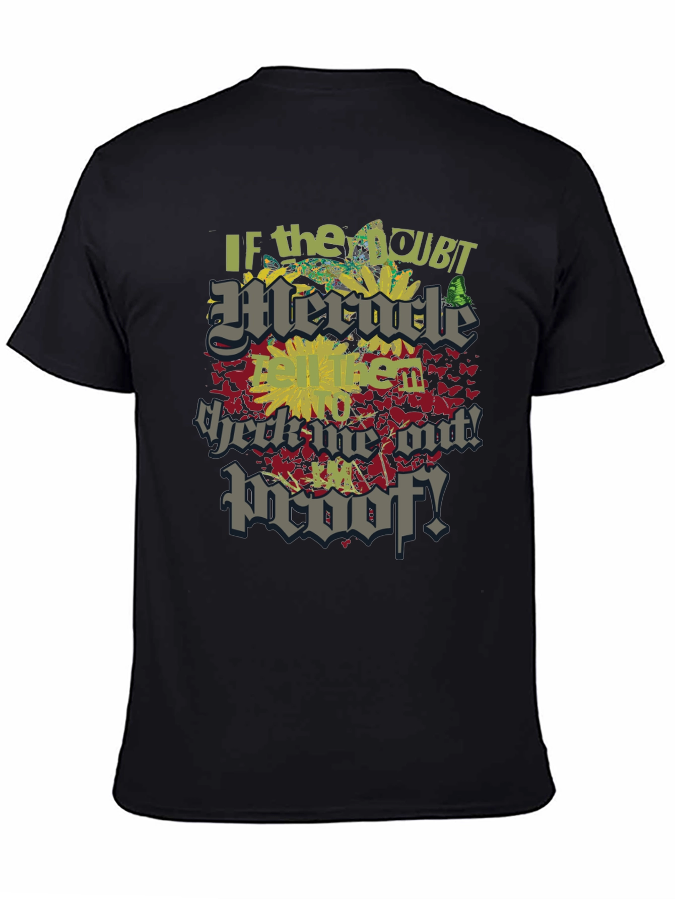 Miracle Proof Graphic T-Shirt