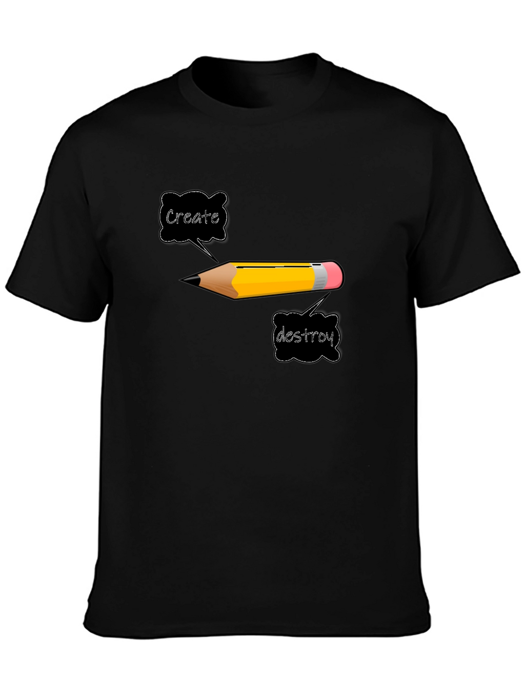 Create or Destroy Pencil Graphic Black T-Shirt