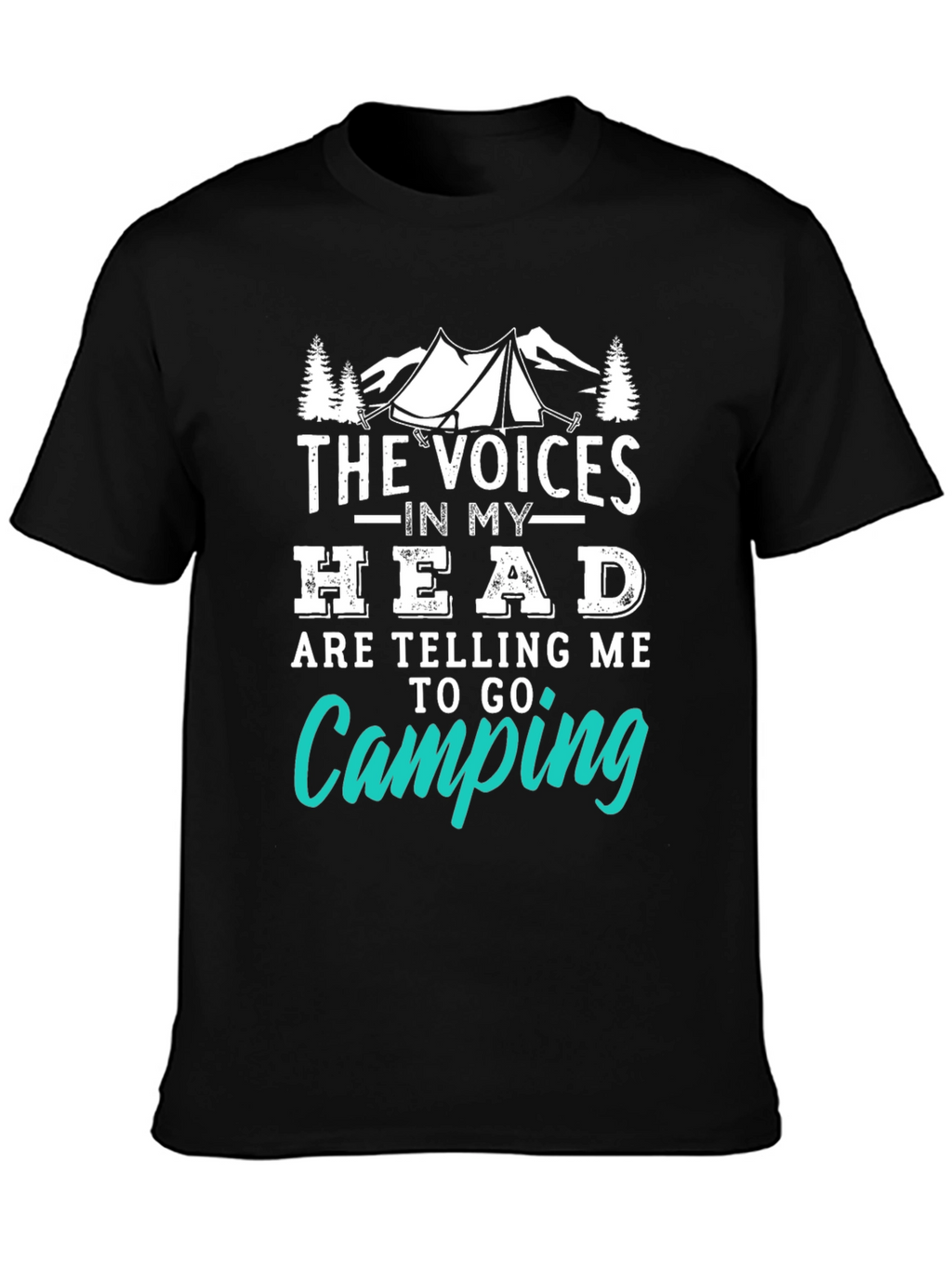Camping Humor T-Shirt: Voices in My Head Tee