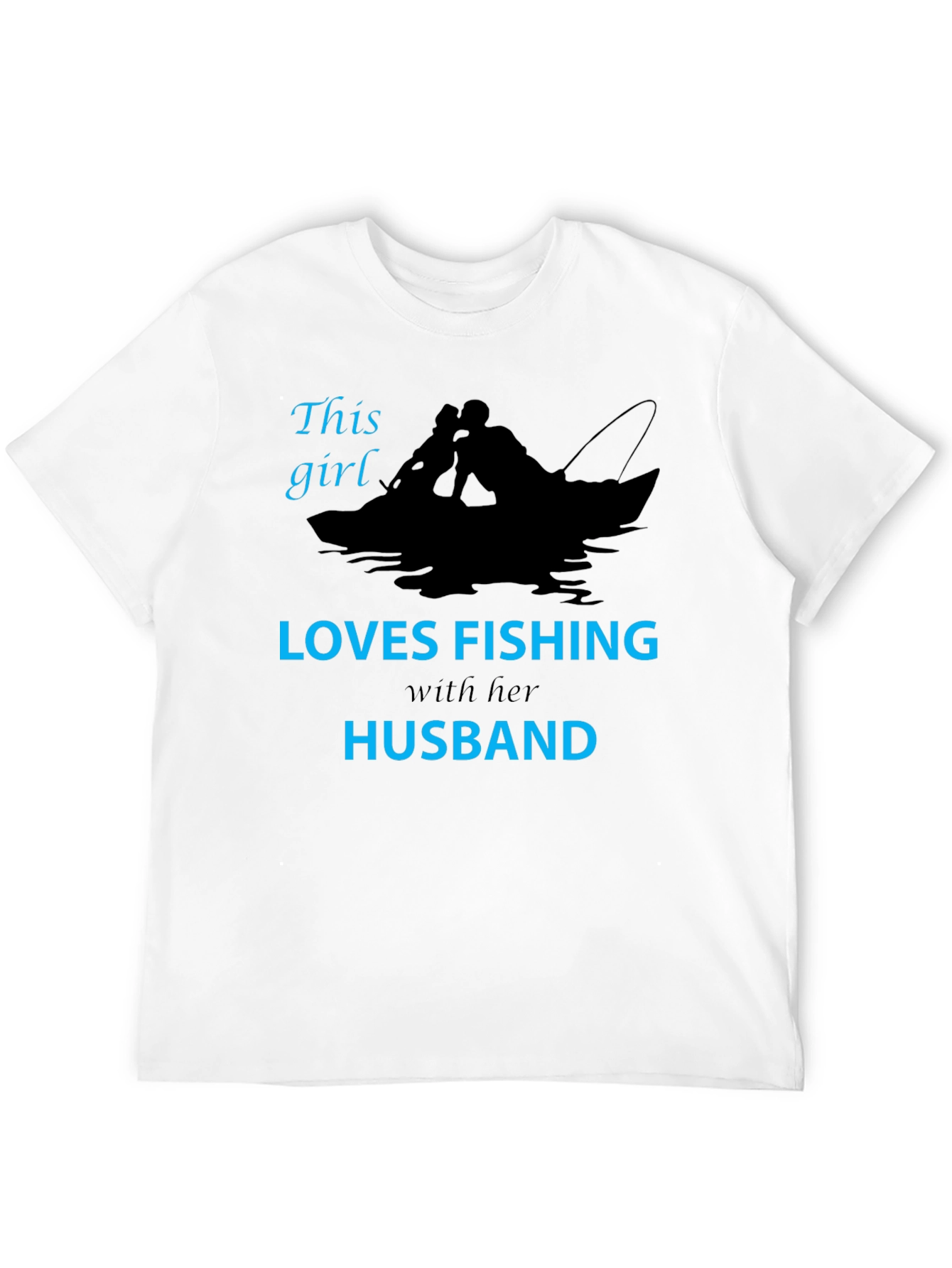 This Girl Loves Fishing with Her Husband T-Shirt