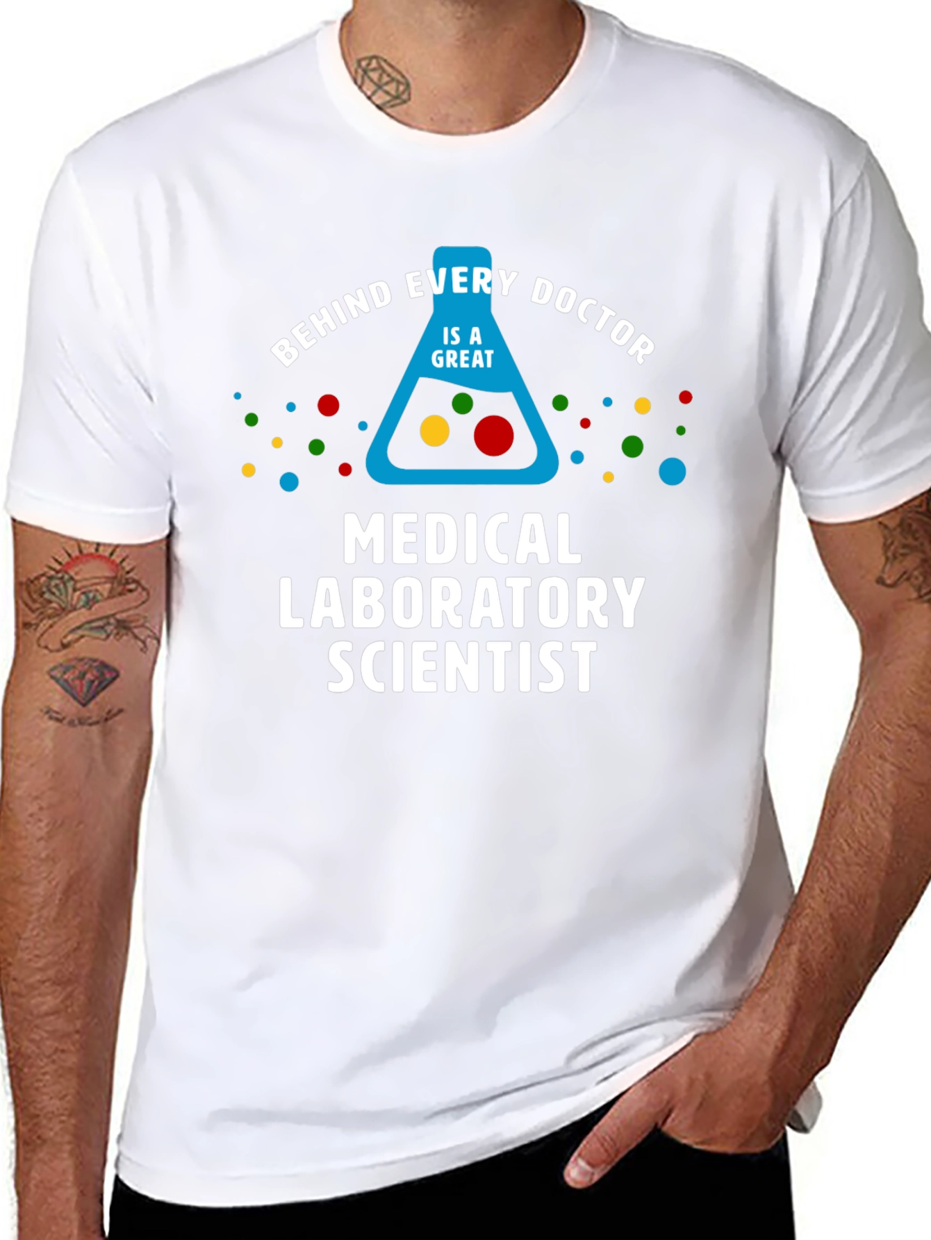 Medical Laboratory Scientist T-Shirt - Behind Every Doctor