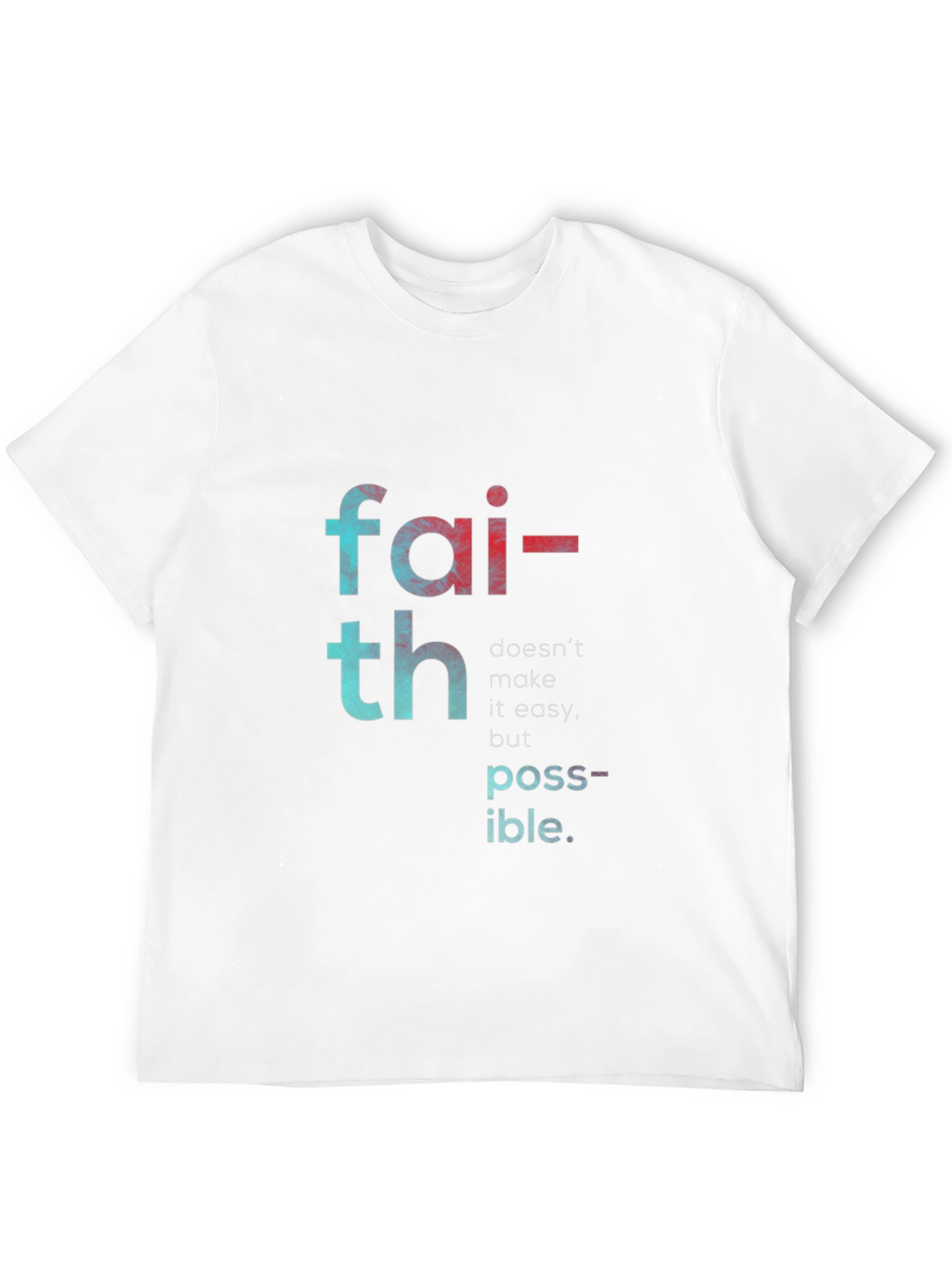 Faith Makes Possible T-Shirt - Black