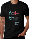 Faith Makes Possible T-Shirt - Black