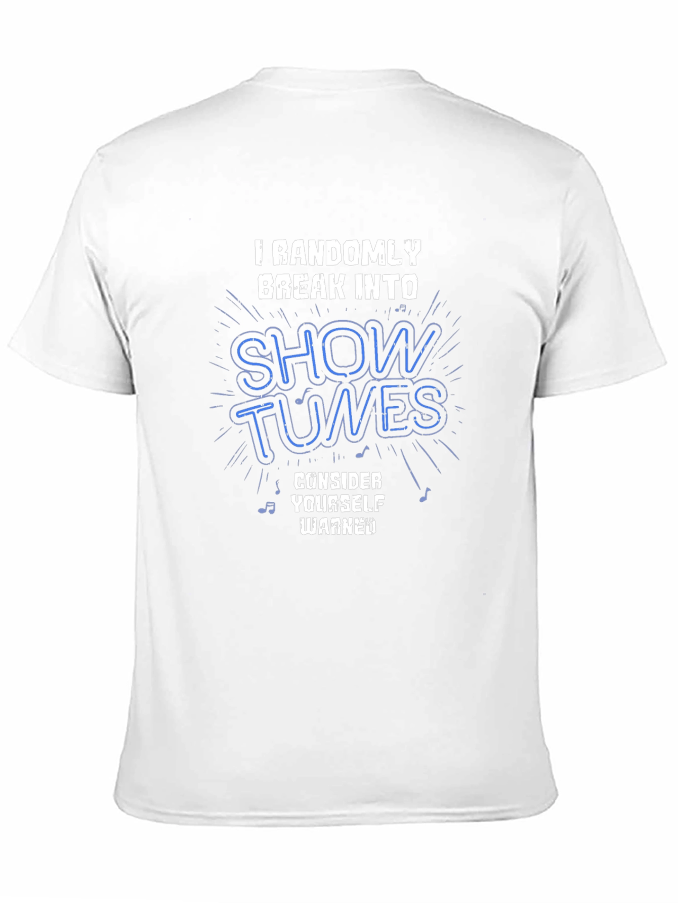 Showtunes T-Shirt - Randomly Break Into Song