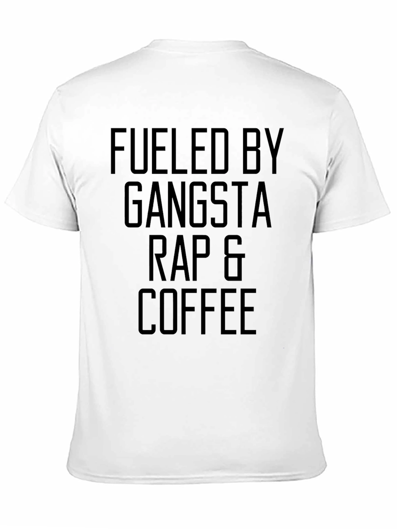 Fueled by Gangsta Rap & Coffee Black T-Shirt