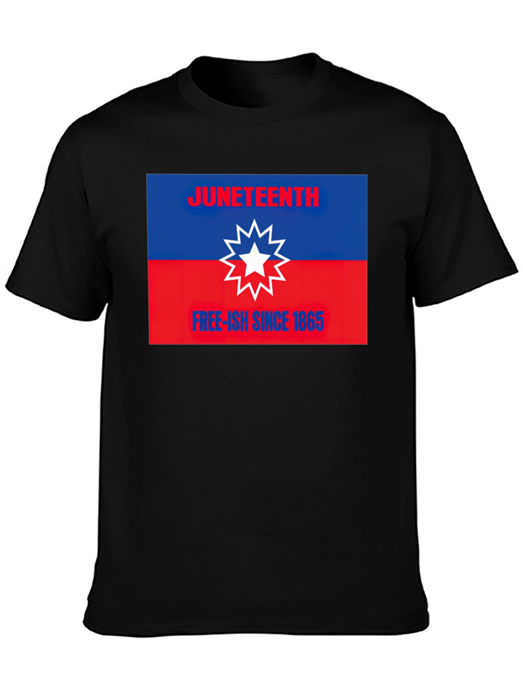 Juneteenth T-Shirt - Free-ish Since 1865