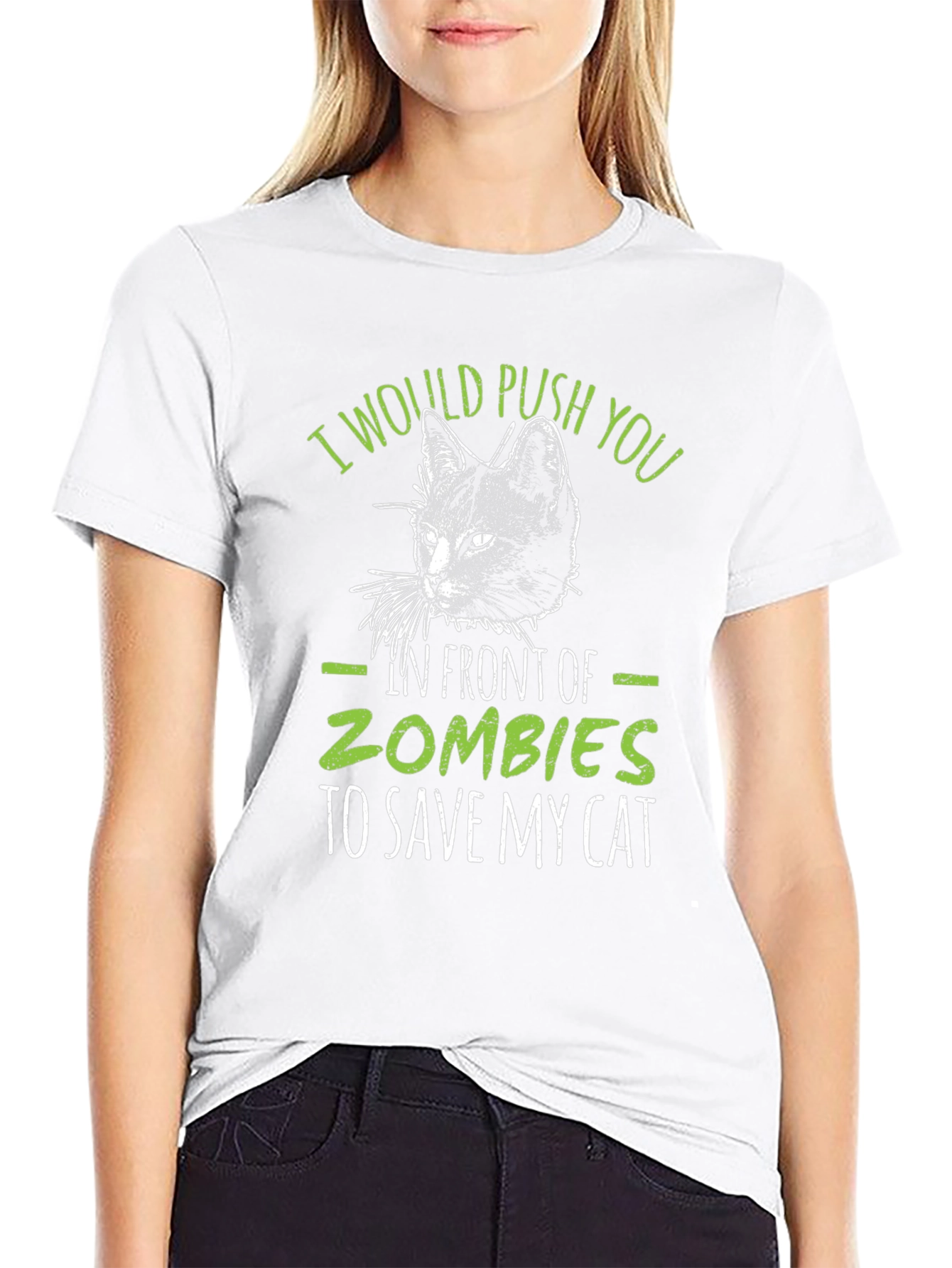 Zombie Cat Save T-Shirt: I Would Push You
