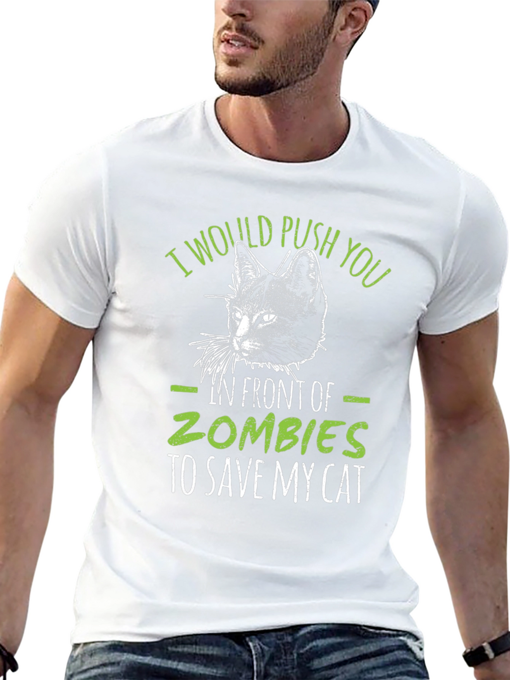Zombie Cat Save T-Shirt: I Would Push You