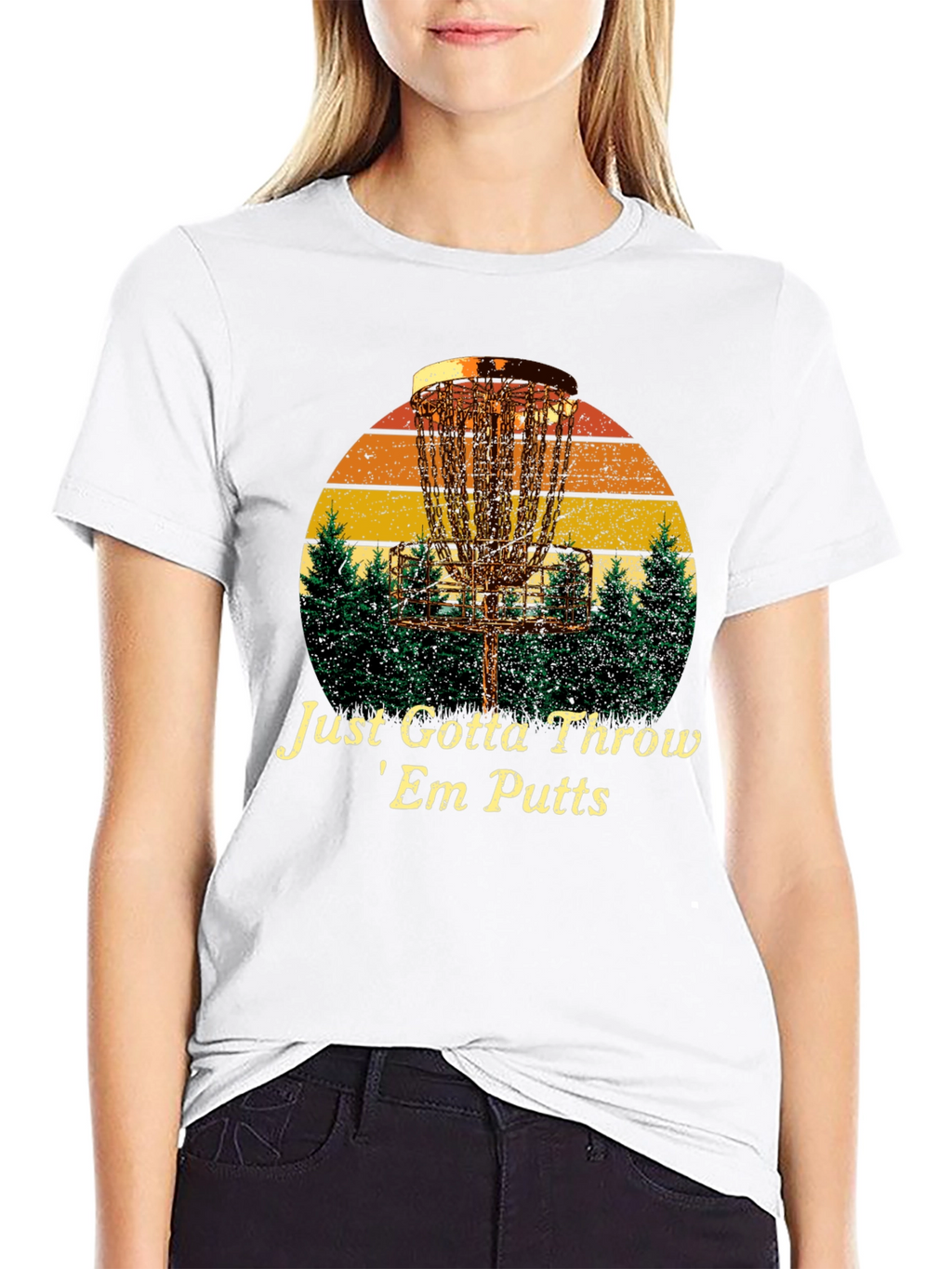 Disc Golf T-Shirt: Just Gotta Throw Em Putts