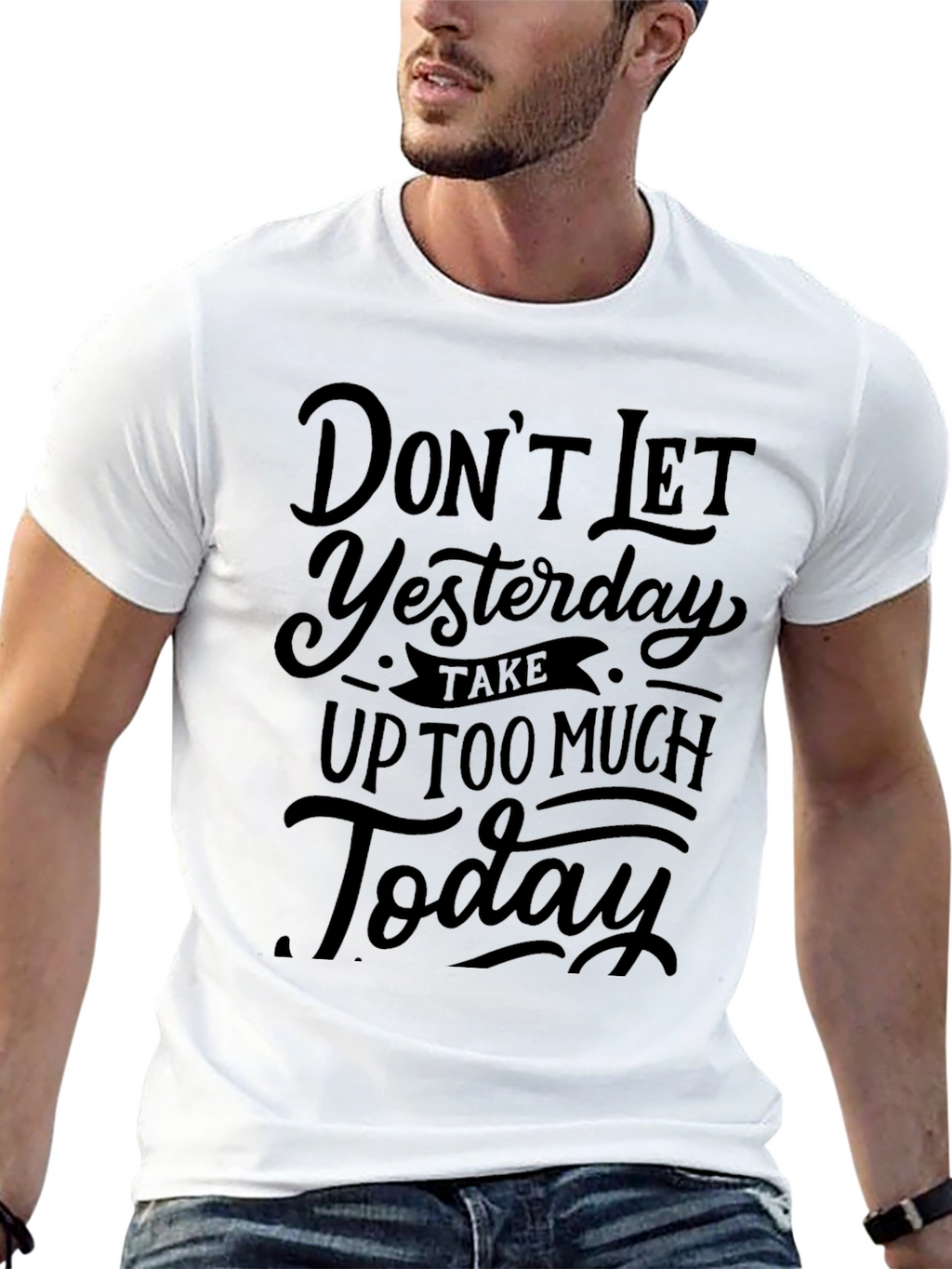 Inspirational Graphic Tee - Dont Let Yesterday Black T-Shirt