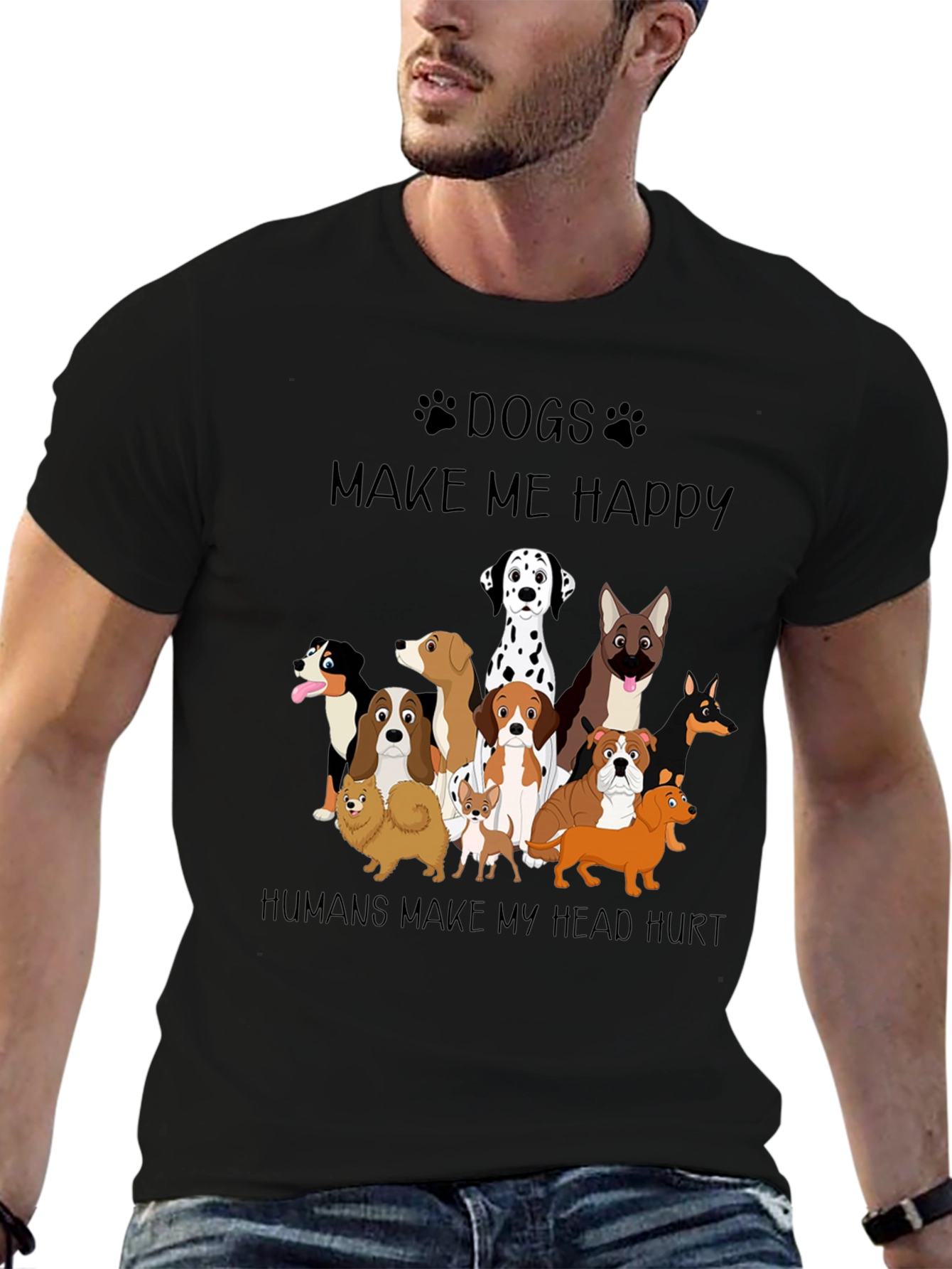 Dogs Make Me Happy T-Shirt - Funny Dog Lover Tee