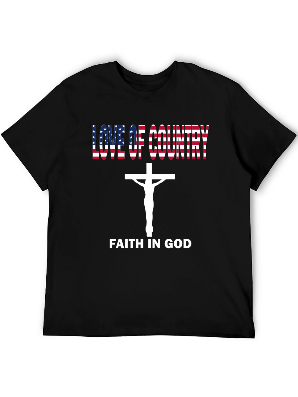 Love of Country Faith In God T-Shirt