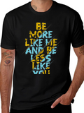 Be More Like Me Graphic Tee - Black