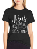 Jesus First Coffee Second Graphic T-Shirt