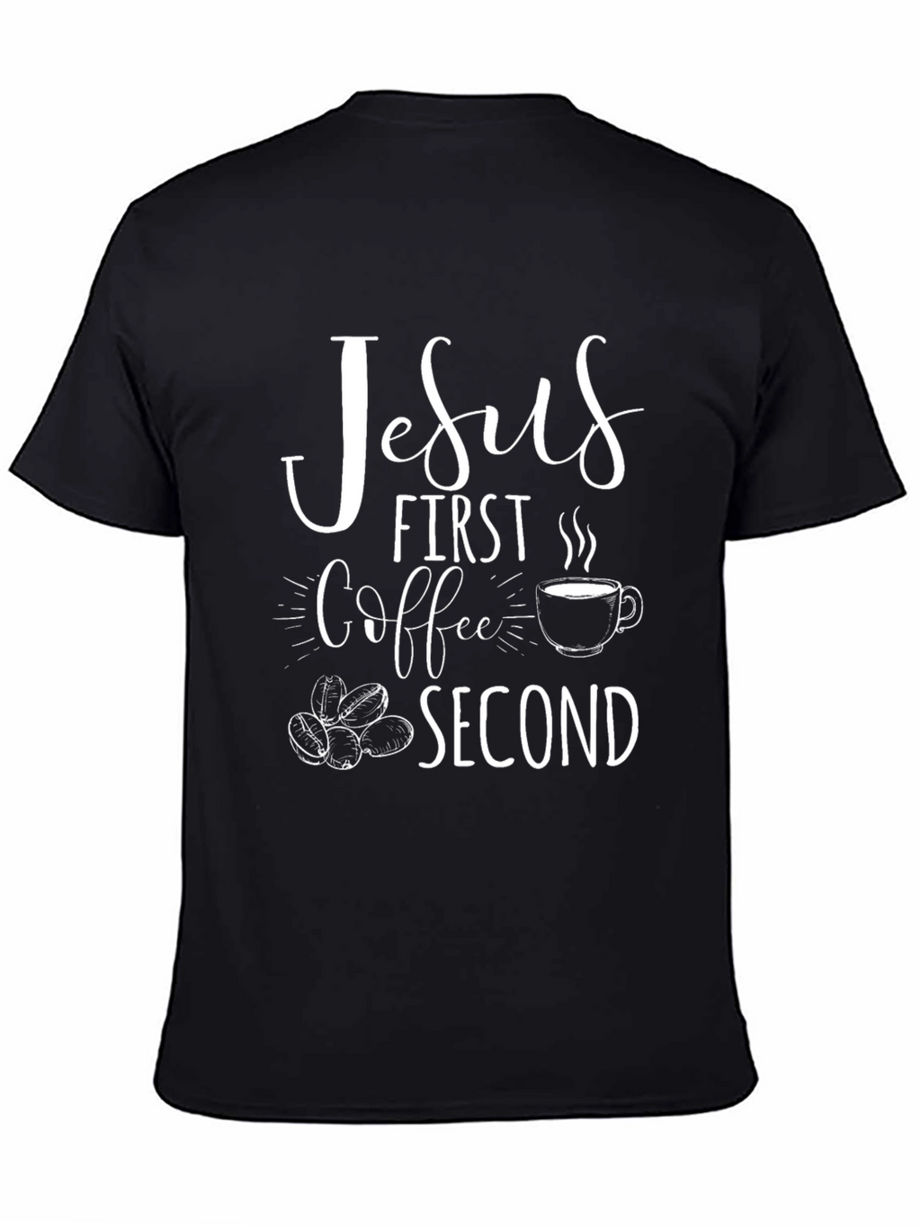 Jesus First Coffee Second Graphic T-Shirt