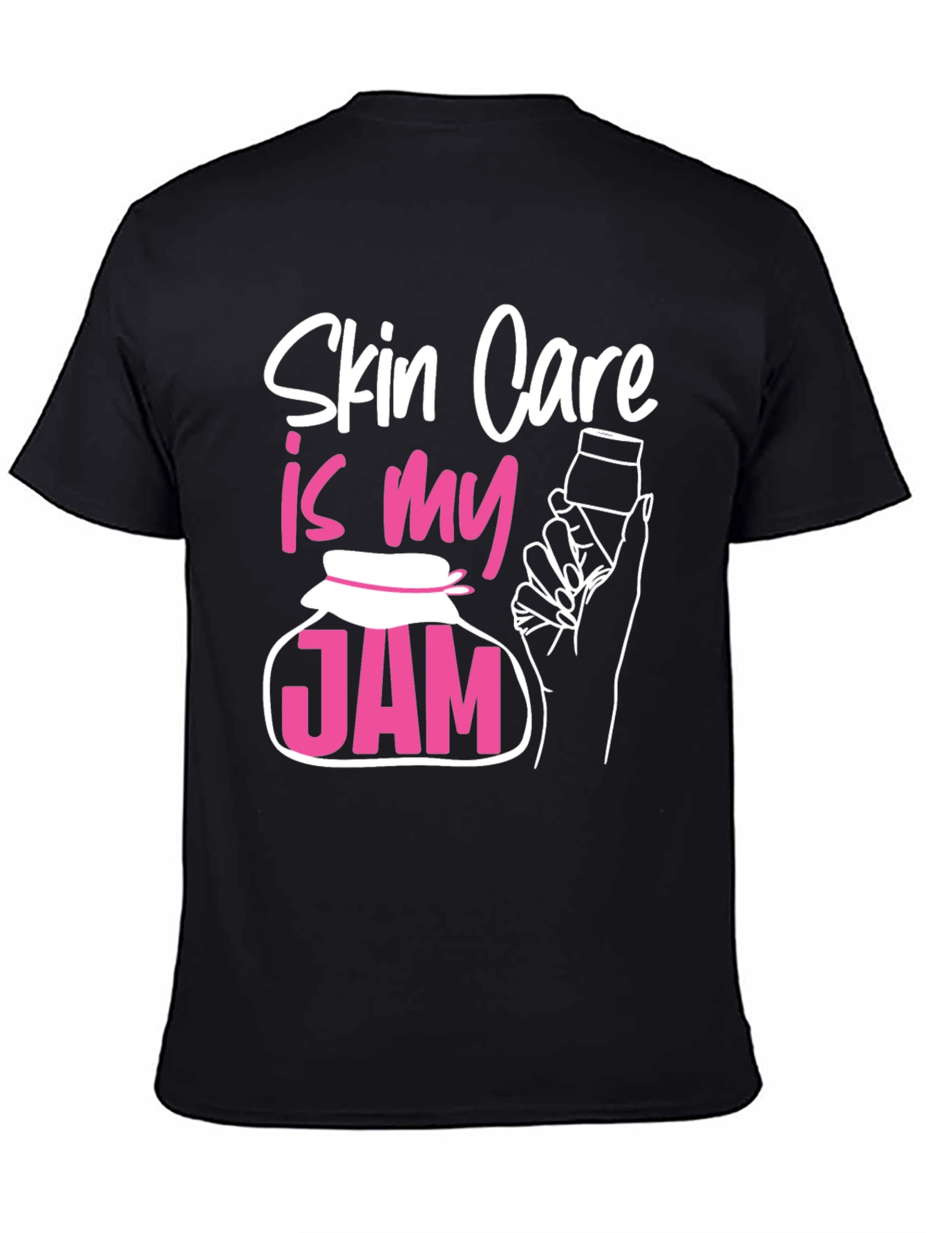 Skin Care Is My Jam T-Shirt