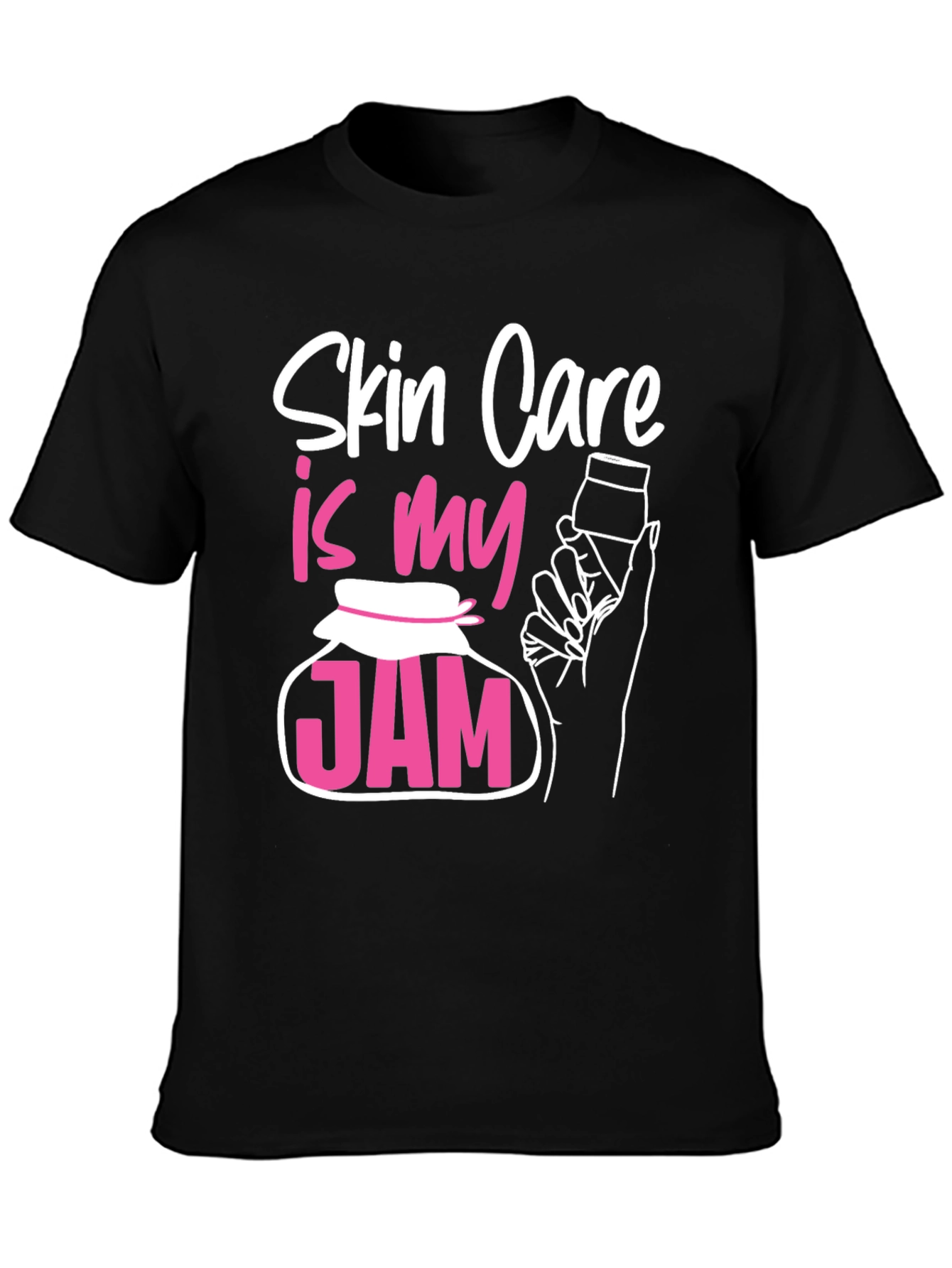 Skin Care Is My Jam T-Shirt