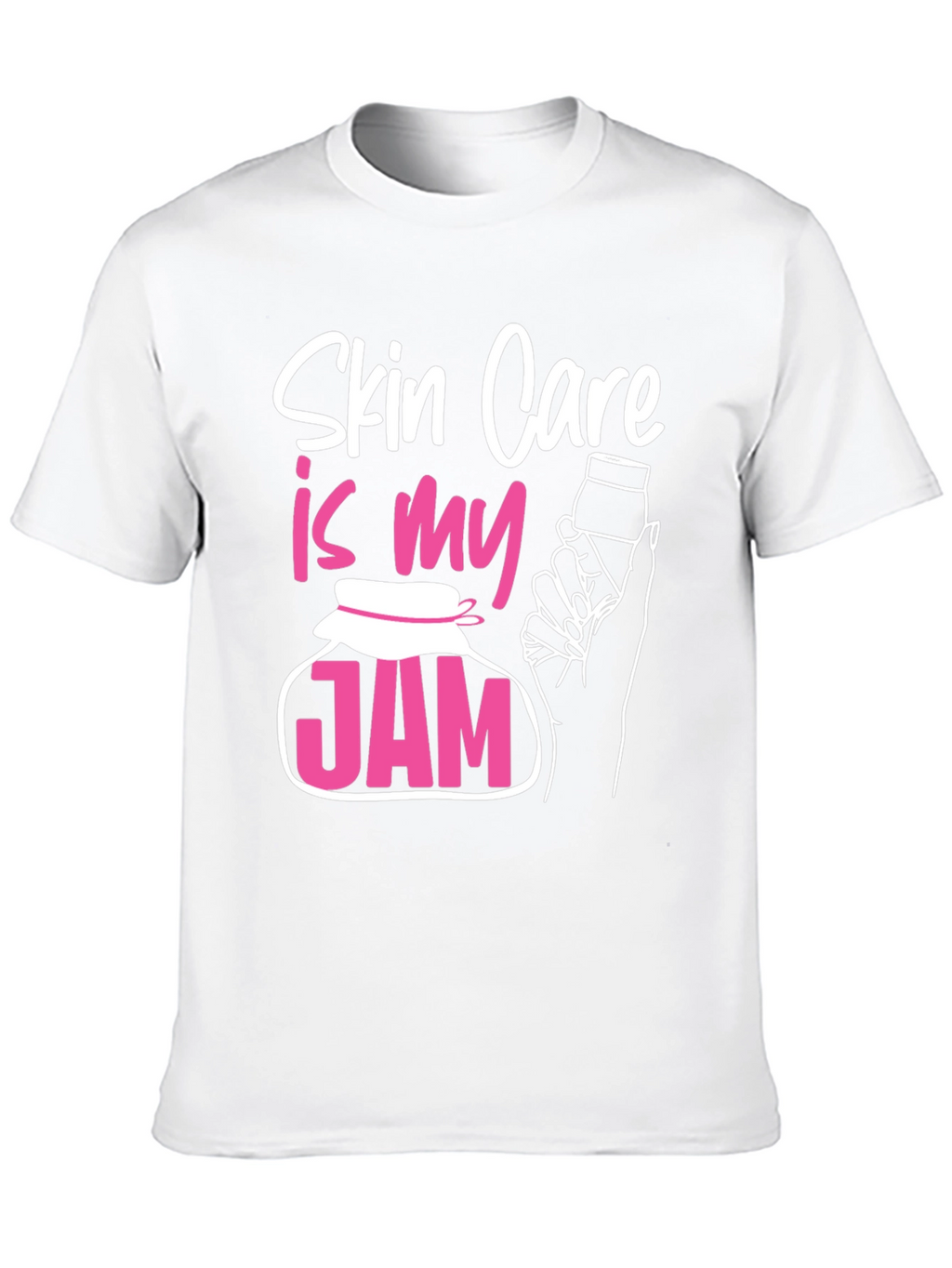 Skin Care Is My Jam T-Shirt