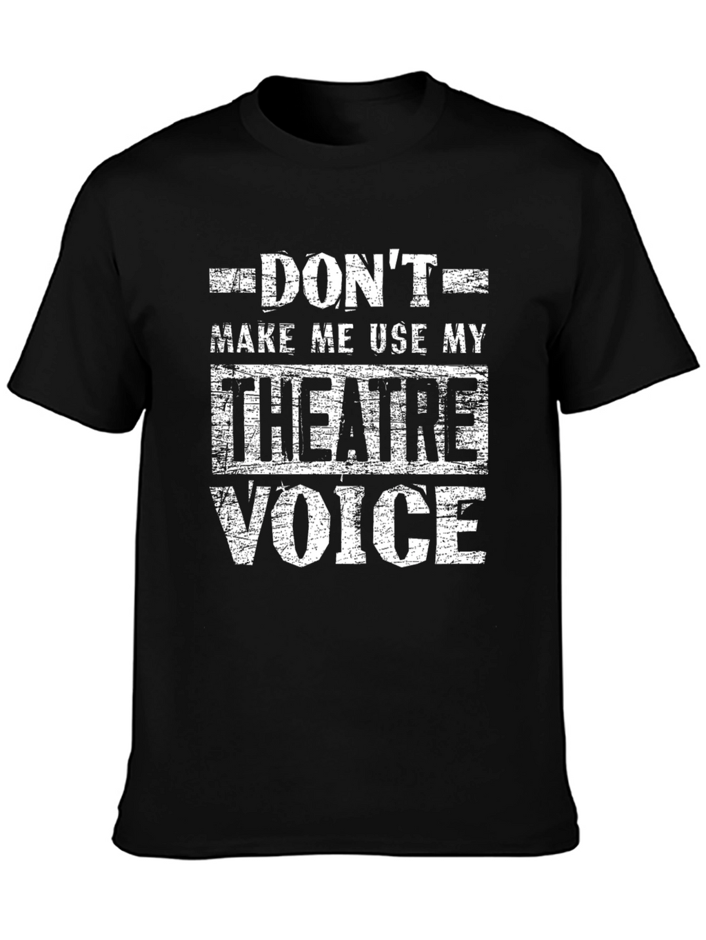 Theatre Voice Graphic Tee - Funny Drama T-Shirt