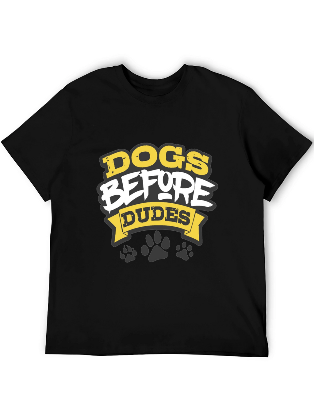 Dogs Before Dudes Graphic T-Shirt