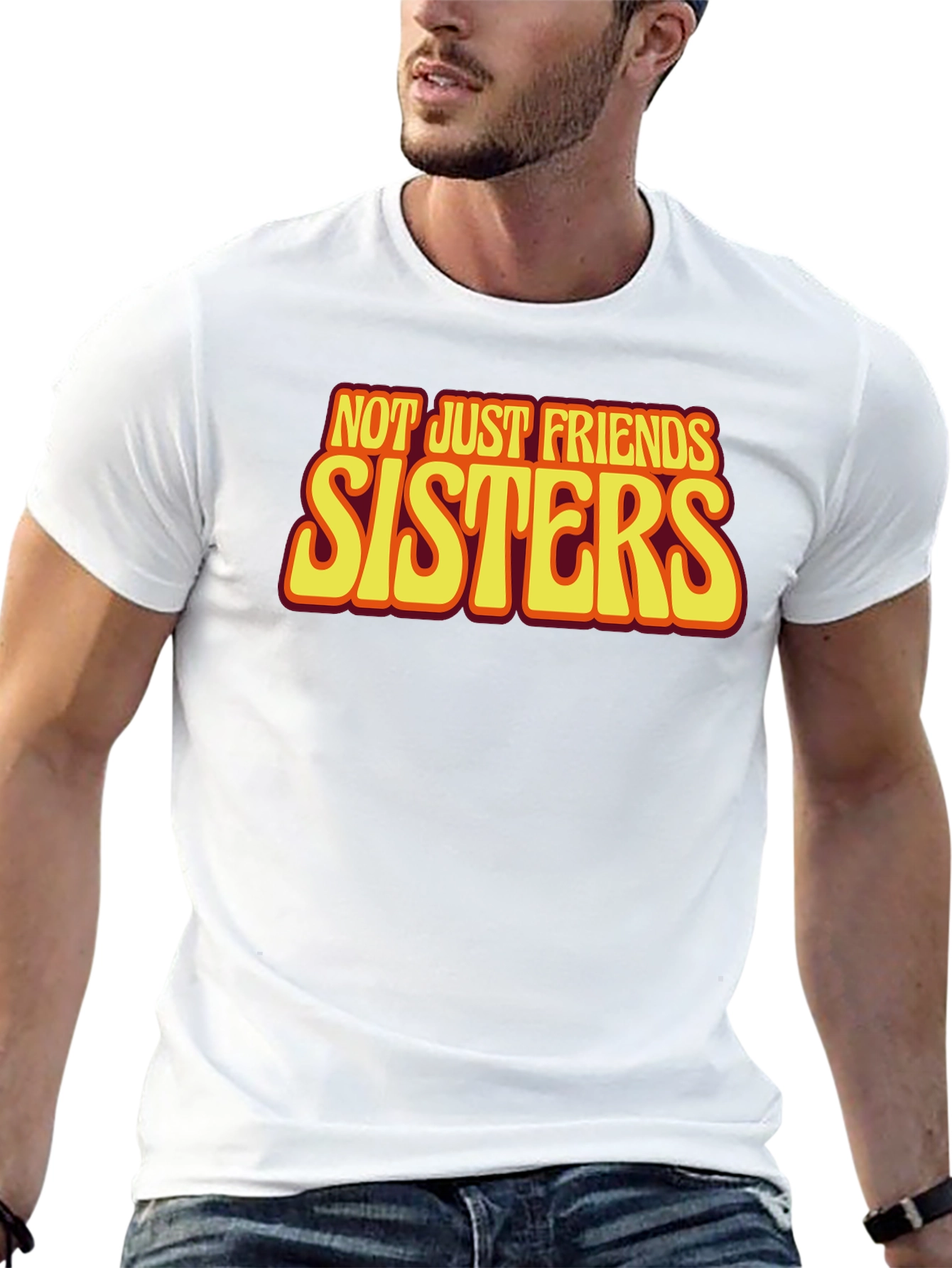 Sisters T-Shirt - Not Just Friends