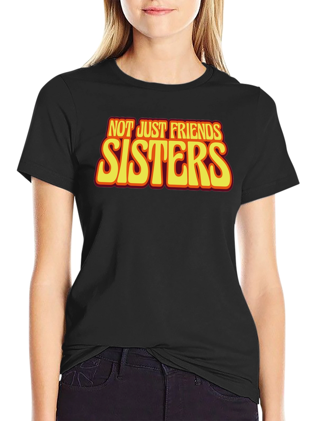 Sisters T-Shirt - Not Just Friends