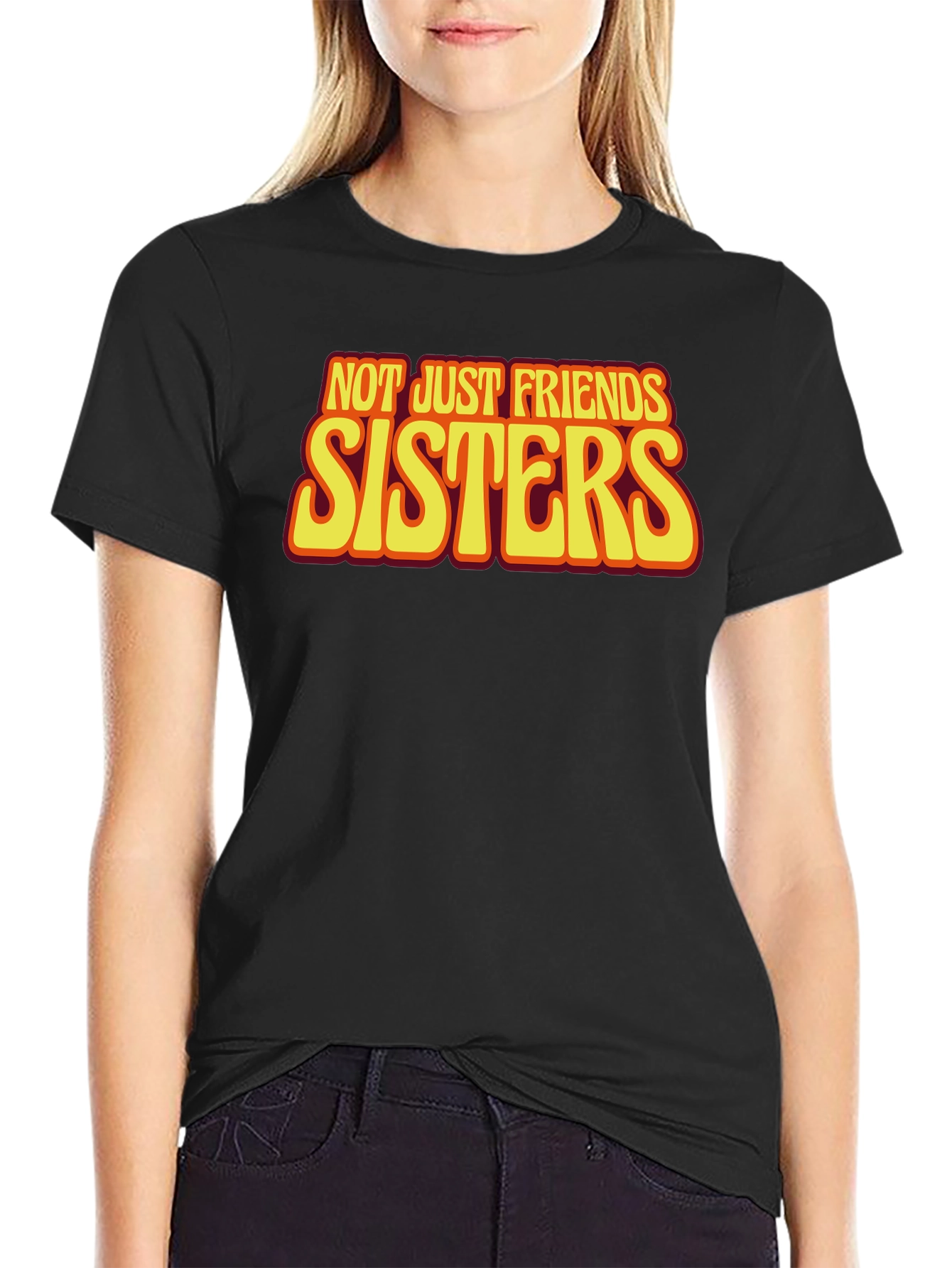 Sisters T-Shirt - Not Just Friends