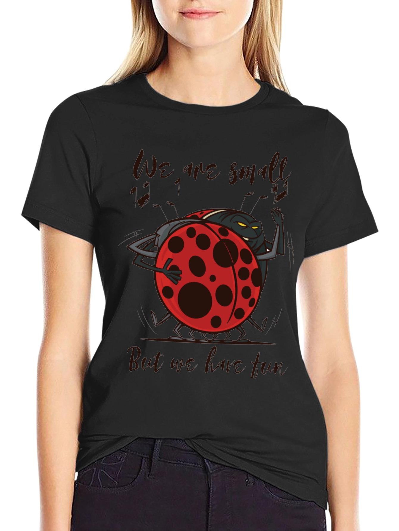 We are Small but We Love Fun Ladybug T-Shirt