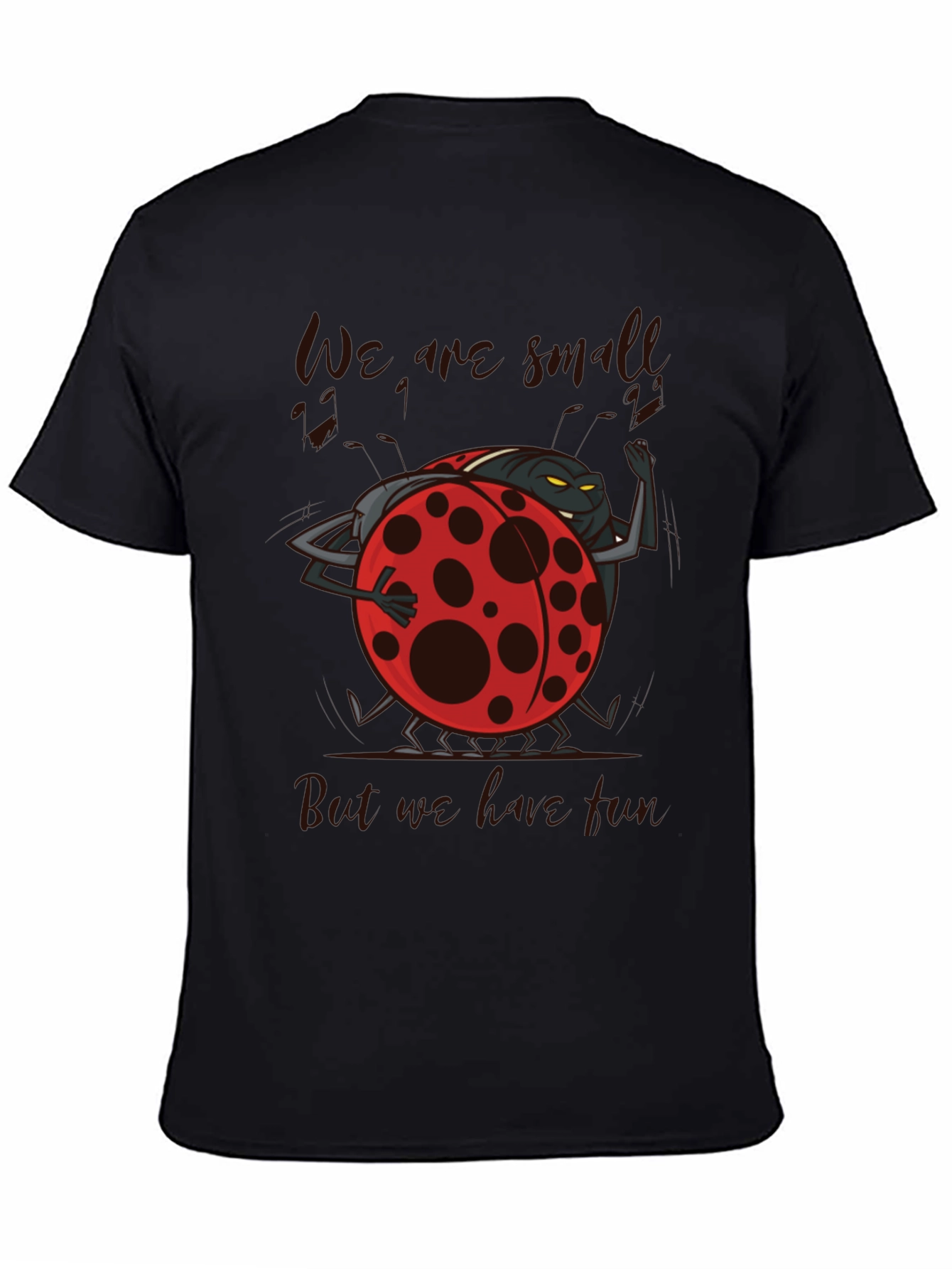 We are Small but We Love Fun Ladybug T-Shirt