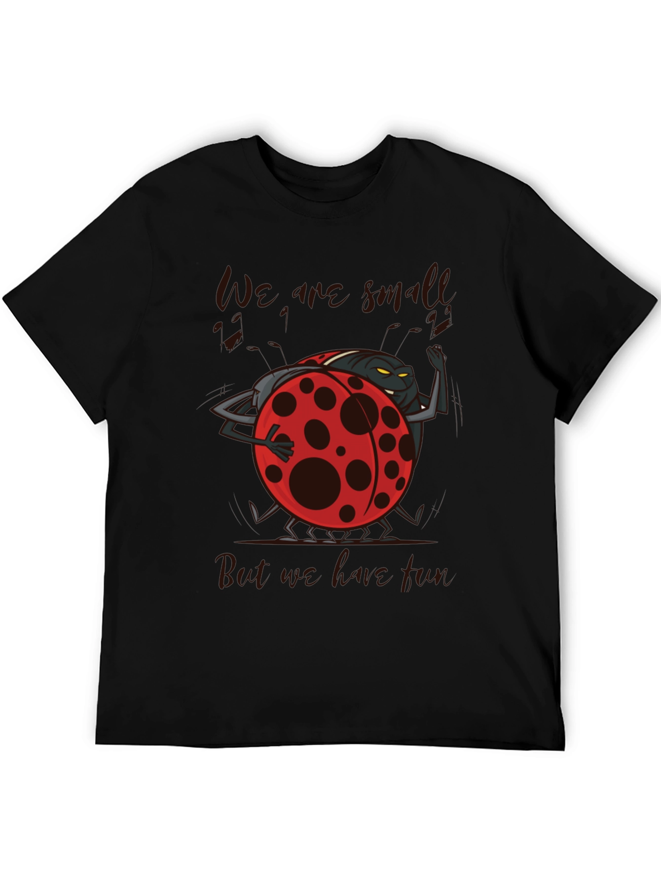 We are Small but We Love Fun Ladybug T-Shirt
