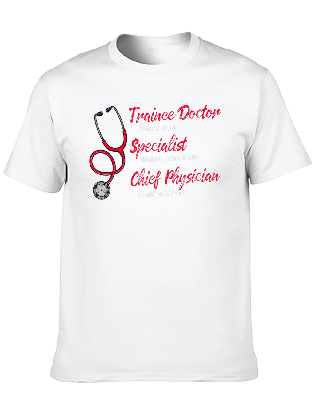 Trainee Doctor T-Shirt - Funny Physician Gift