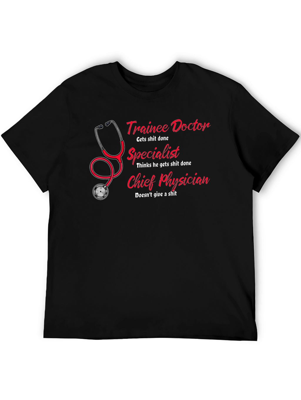 Trainee Doctor T-Shirt - Funny Physician Gift