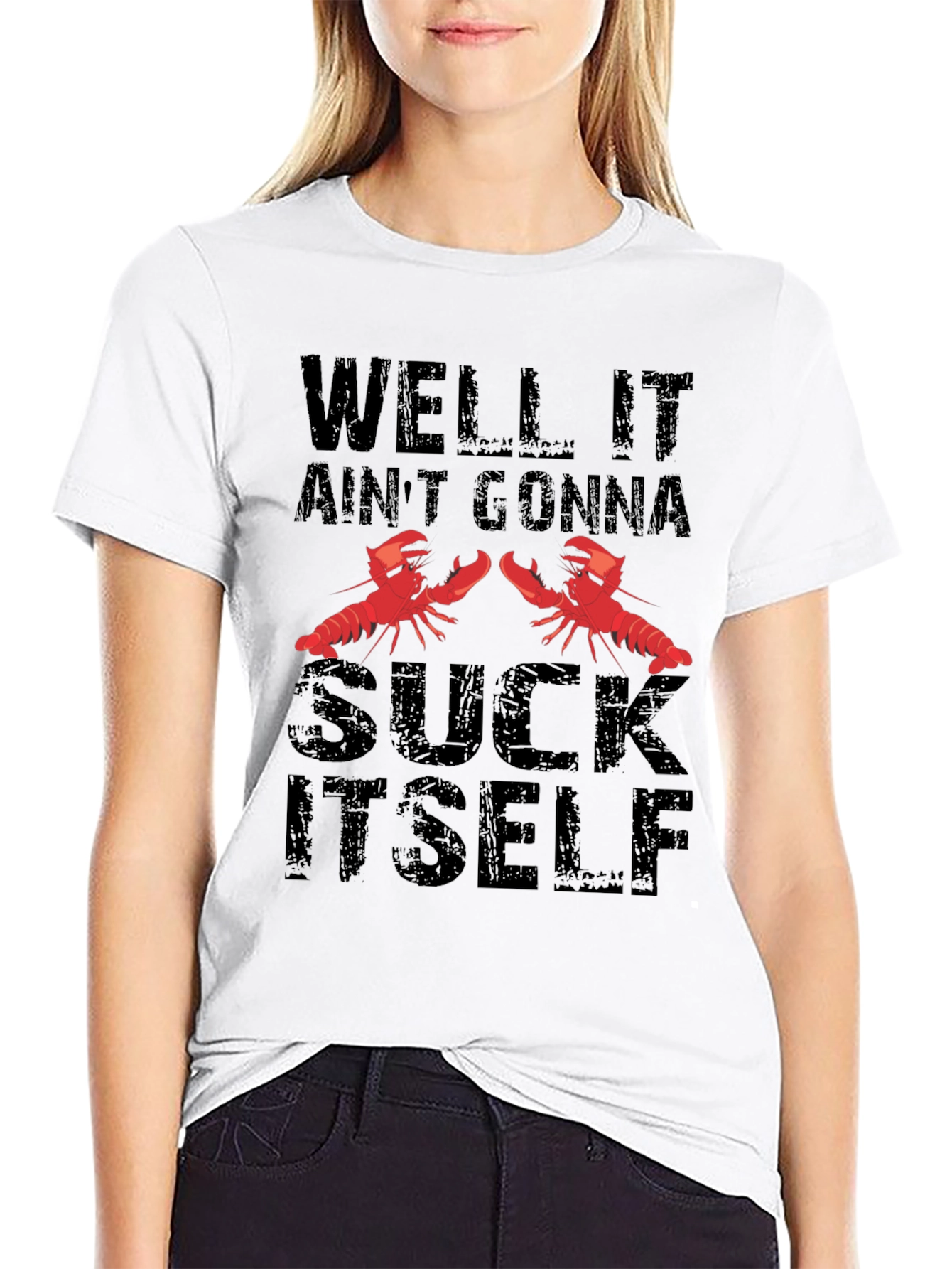 Well It Aint Gonna Suck Itself T-Shirt