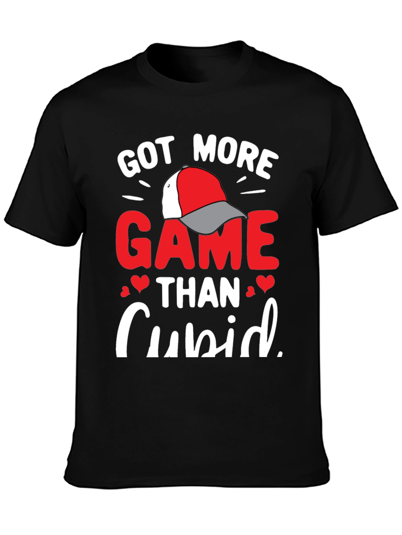 Got More Game Than Cupid Valentines T-Shirt