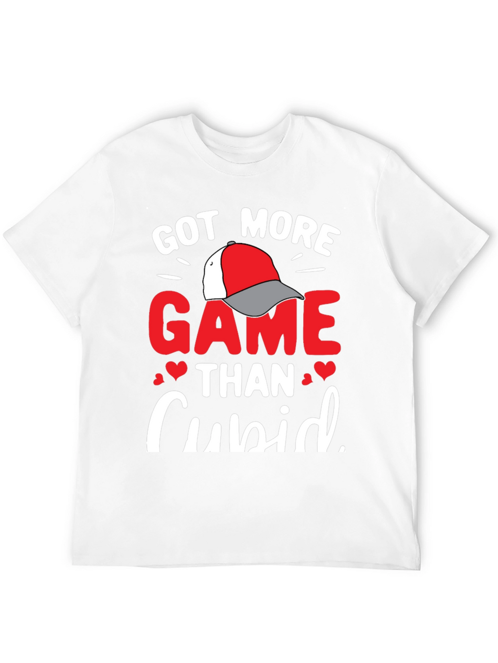 Got More Game Than Cupid Valentines T-Shirt