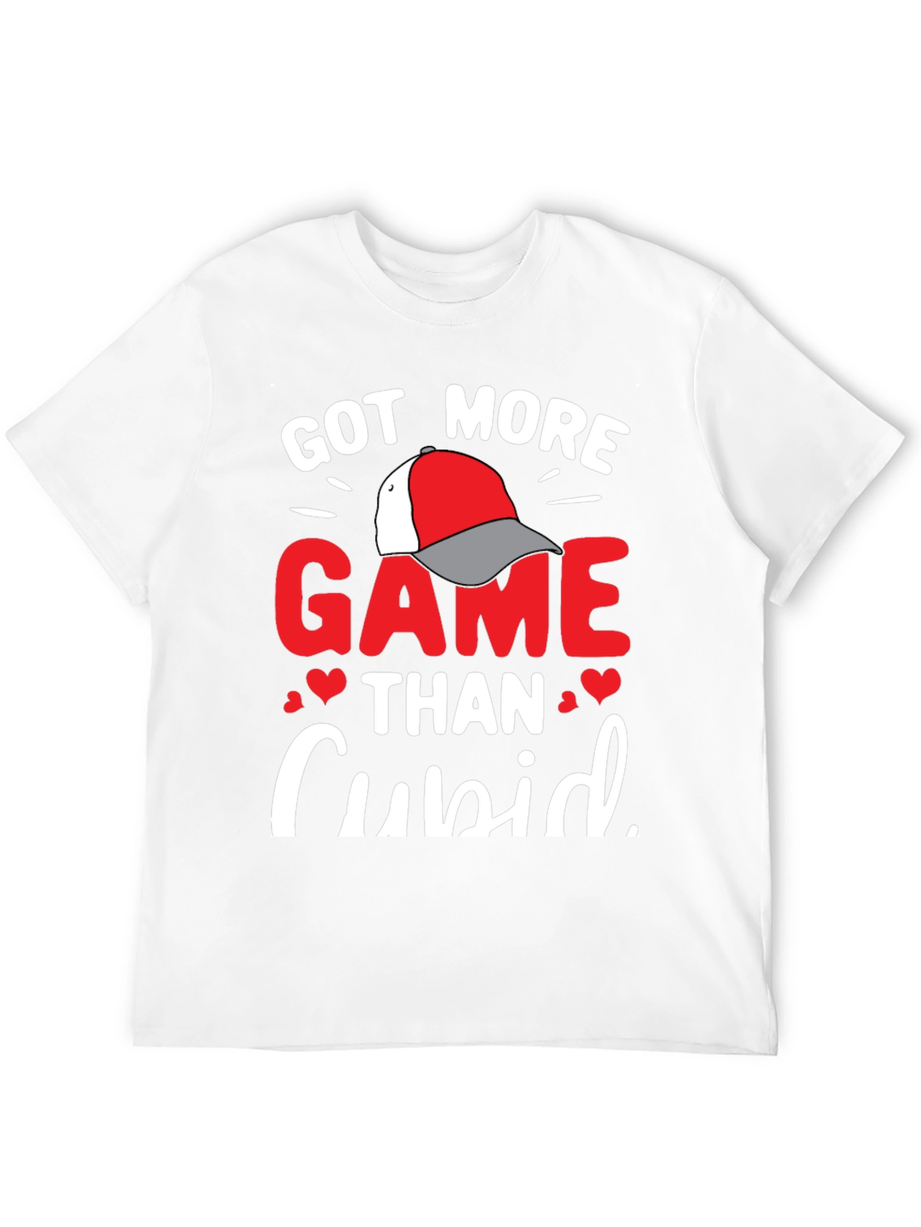 Got More Game Than Cupid Valentines T-Shirt