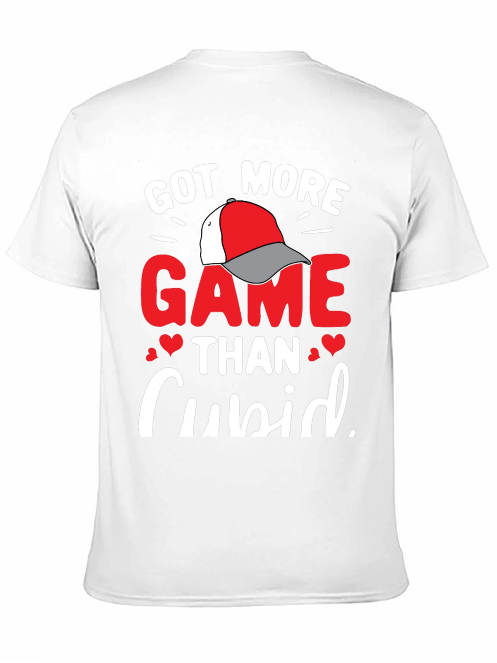 Got More Game Than Cupid Valentines T-Shirt