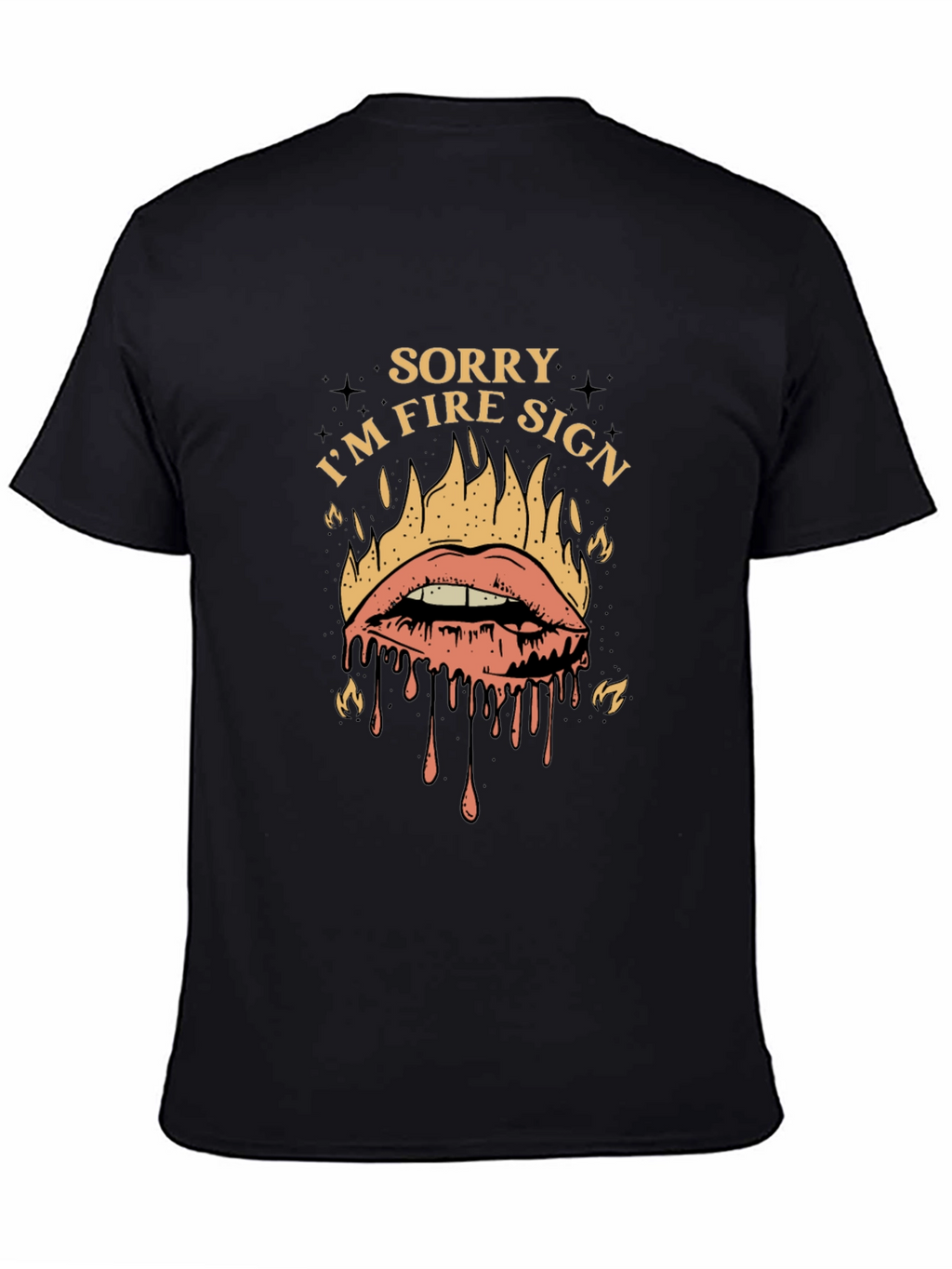 Sorry Im Fire Sign Graphic T-Shirt