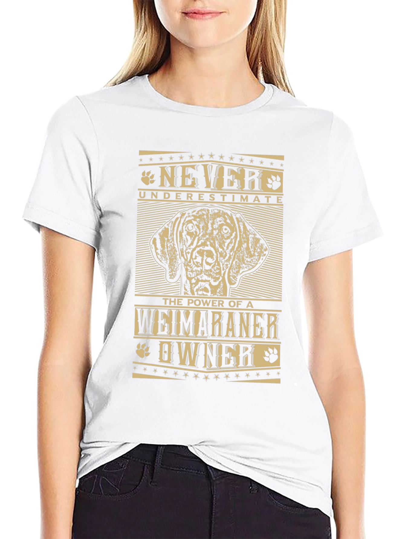 Weimaraner Owner T-Shirt - Never Underestimate!