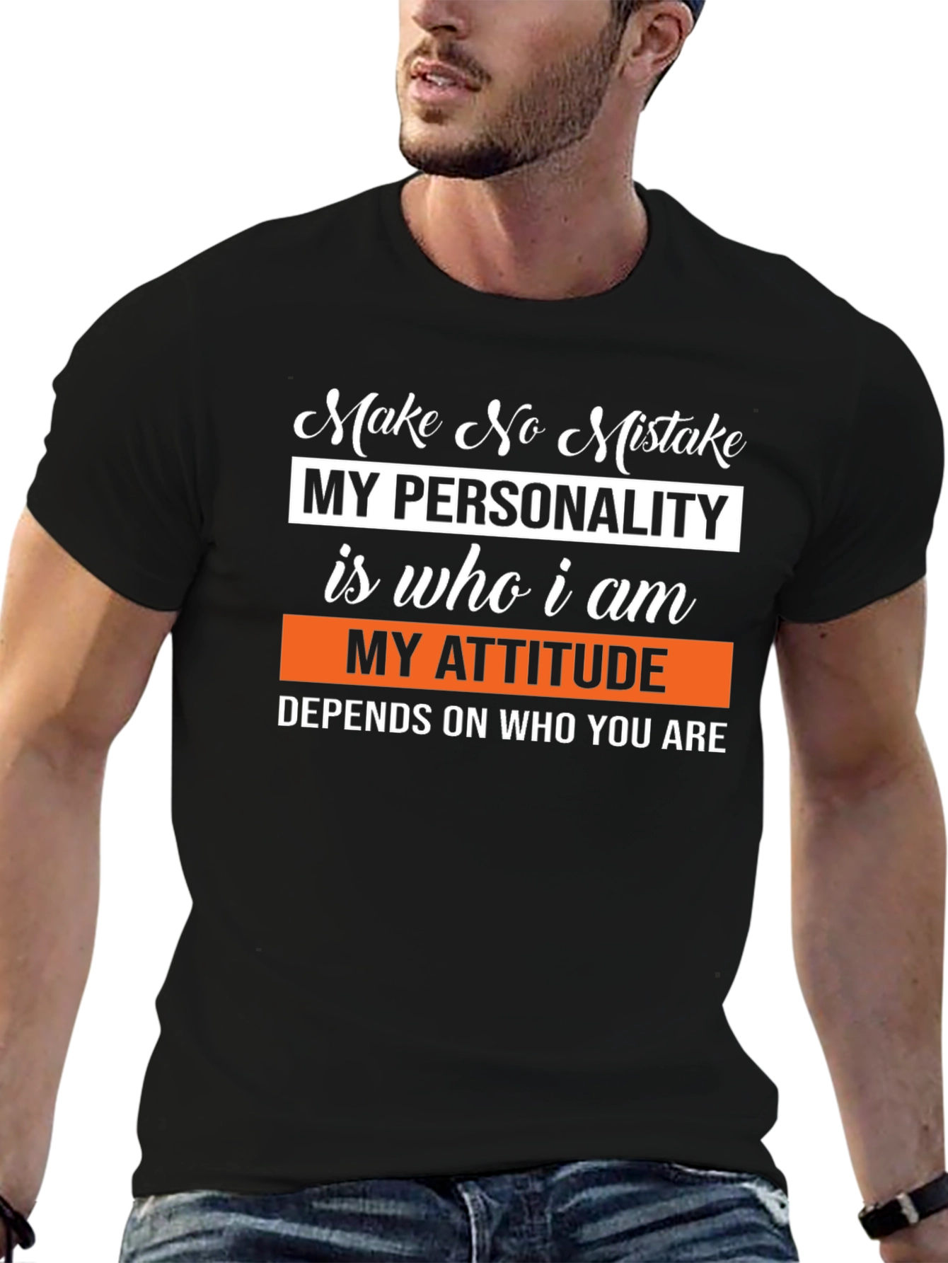 Make No Mistake Graphic Tee - Personality Attitude T-Shirt