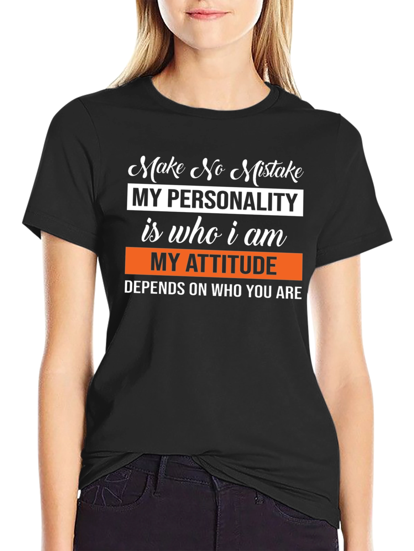Make No Mistake Graphic Tee - Personality Attitude T-Shirt