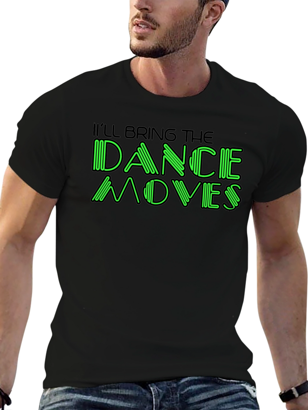 Ill Bring The Dance Moves Graphic T-Shirt