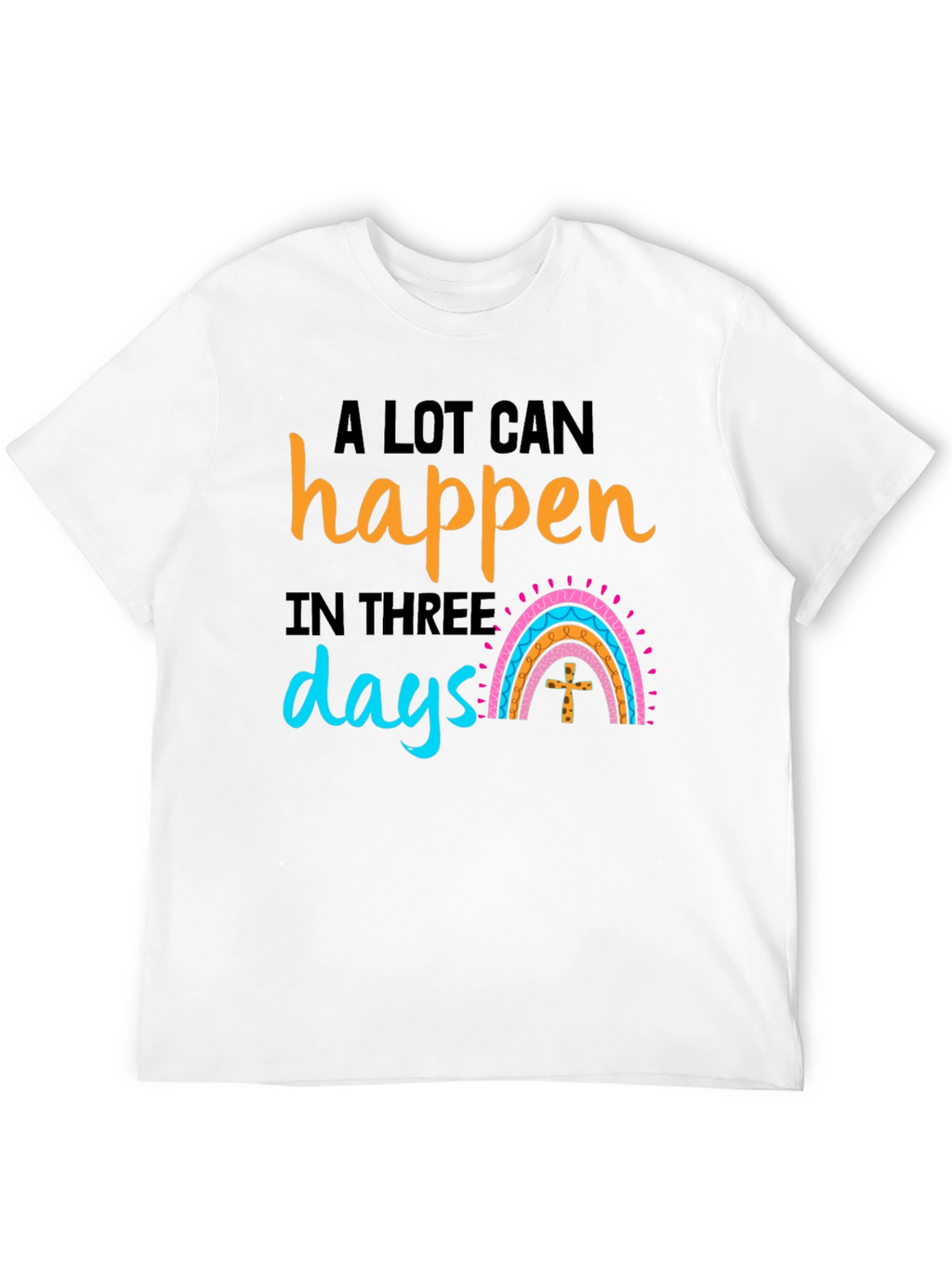 A Lot Can Happen in Three Days Black T-Shirt