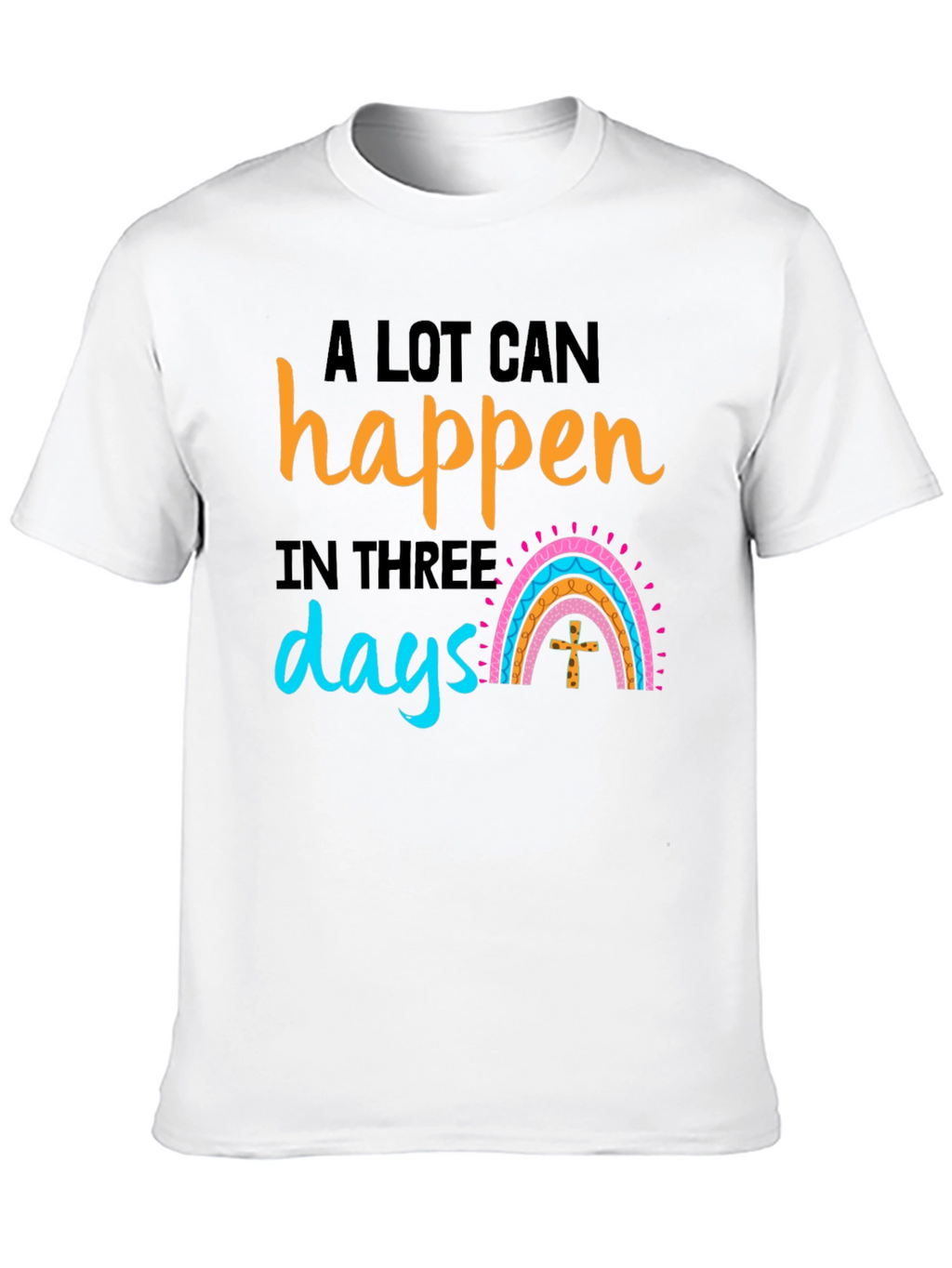 A Lot Can Happen in Three Days Black T-Shirt