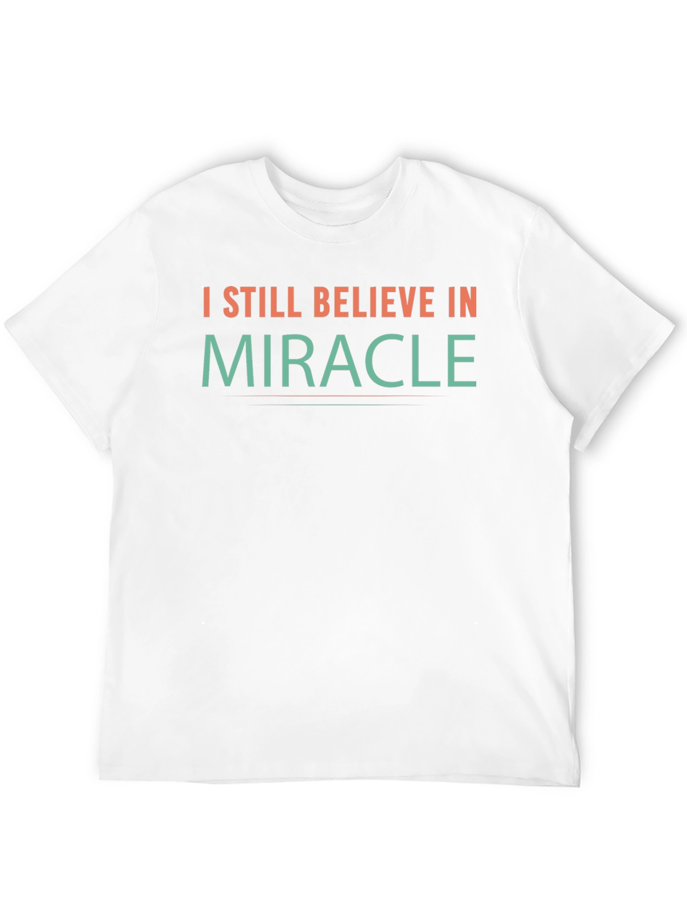 Believe in Miracle T-Shirt